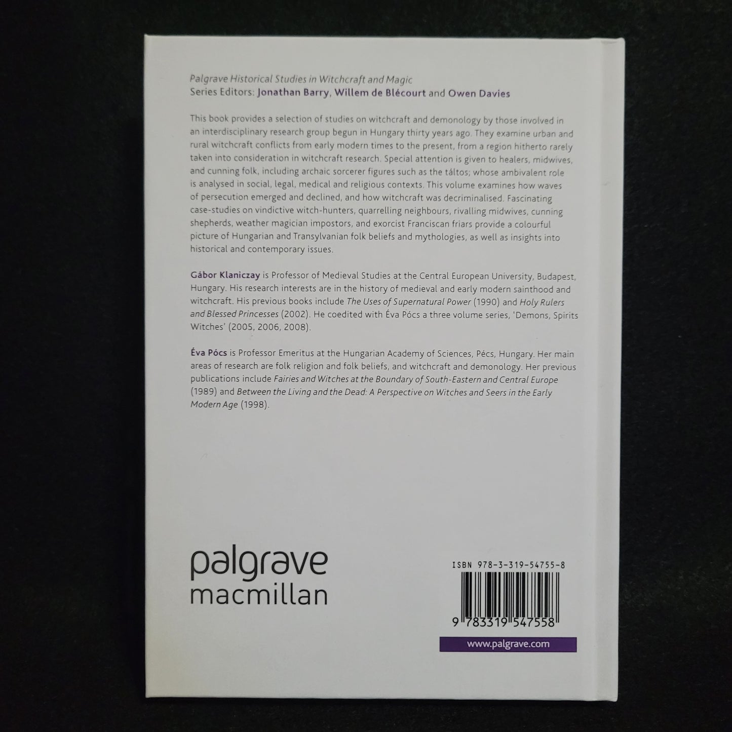 Witchcraft and Demonology in Hungary and Transylvania edited by Gábor Klaniczay and Éva Pócs (Palgrave Macmillan, 2017) Hardcover