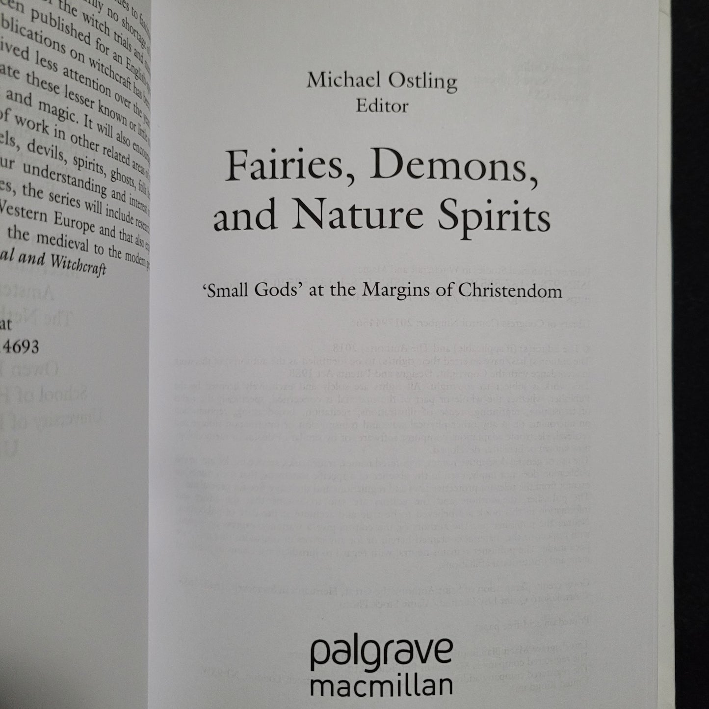 Fairies, Demons, and Nature Spirits: 'Small Gods' at the Margins of Christendom Edited by Michael Ostling (Palgrave Macmillan, 2018) Hardcover