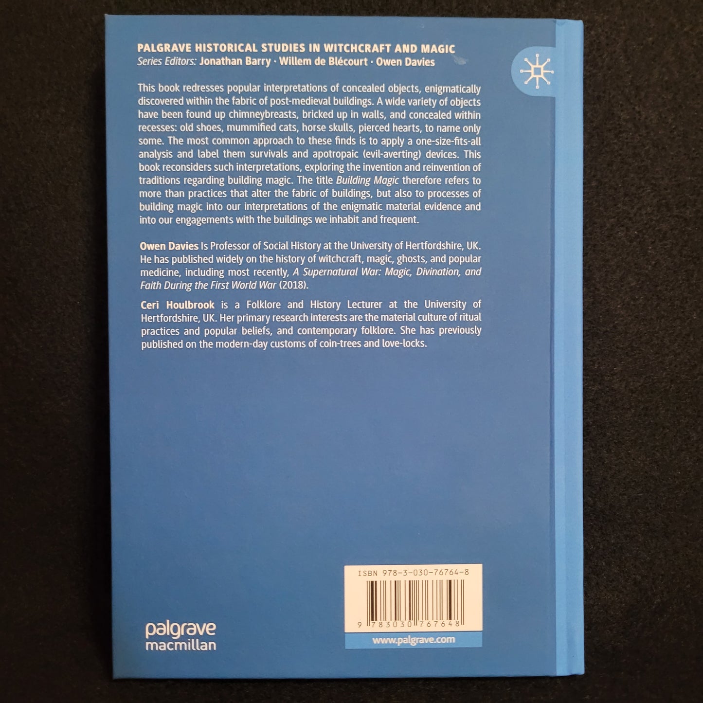 Building Magic: Ritual and Re-enchantment in Post-Medieval Structures by Owen Davies and Ceri Houlbrook (Palgrave Macmillan, 2021) Hardcover