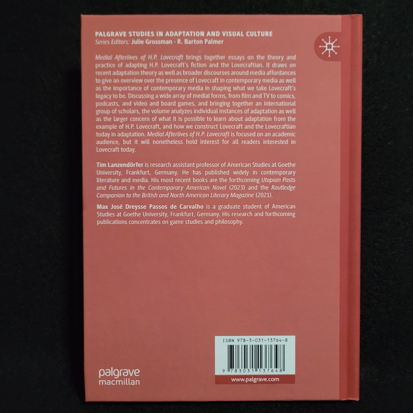 The Medial Afterlives of H.P. Lovecraft edited by Tim Lanzendörfer and Max José Dreysse Passos do Carvalho (Palgrave Macmillan, 2023) Hardcover