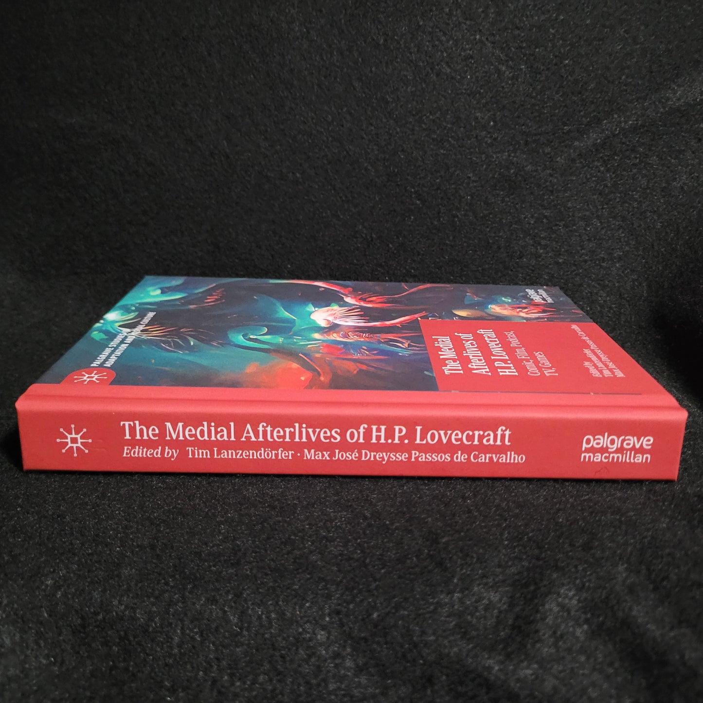 The Medial Afterlives of H.P. Lovecraft edited by Tim Lanzendörfer and Max José Dreysse Passos do Carvalho (Palgrave Macmillan, 2023) Hardcover