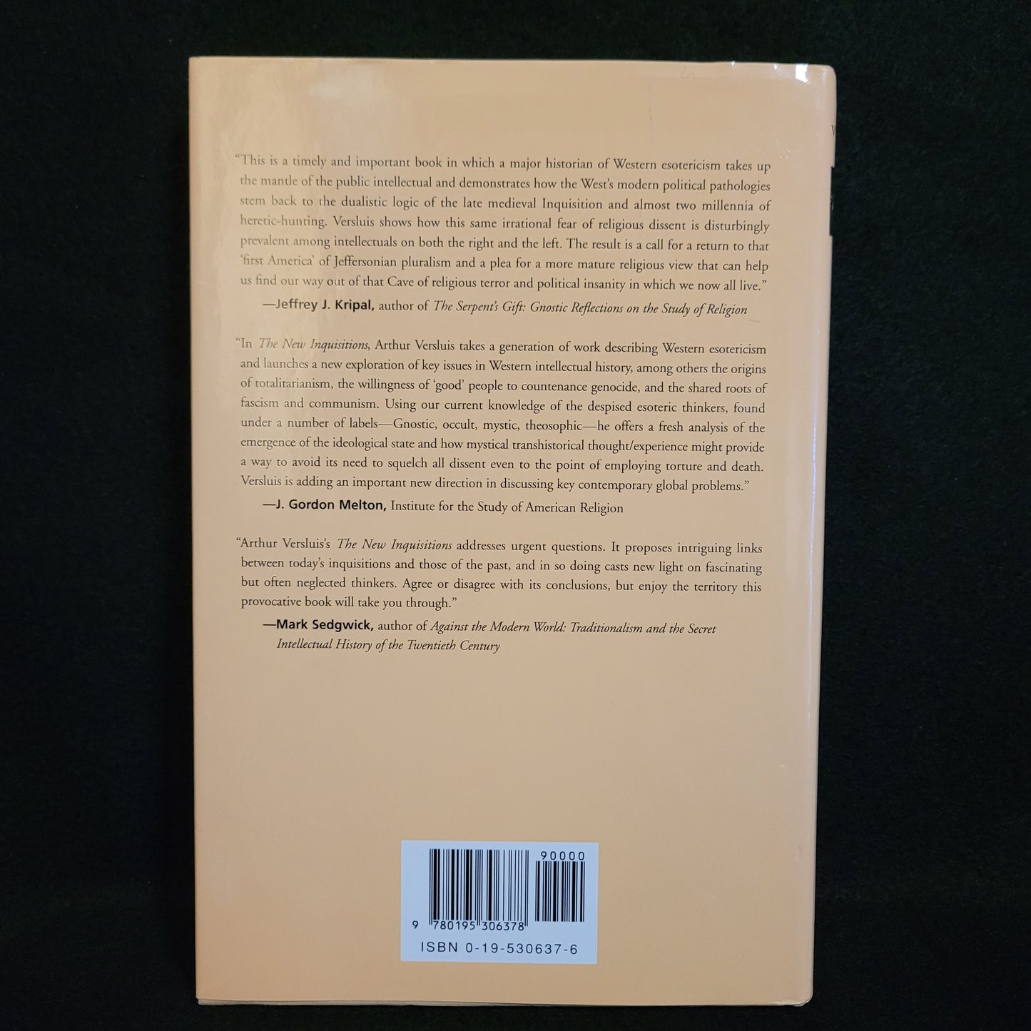 The New Inquisitions: Heretic-Hunting and the Intellectual Origins of Modern Totalitarianism by Arthur Versluis (Oxford University Press, 2006) Hardcover