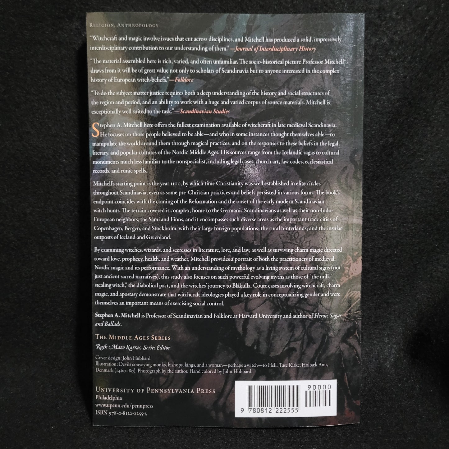 Witchcraft and Magic in the Nordic Middle Ages by Stephen A. Mitchell (University of Pennsylvania Press, 2011) Paperback