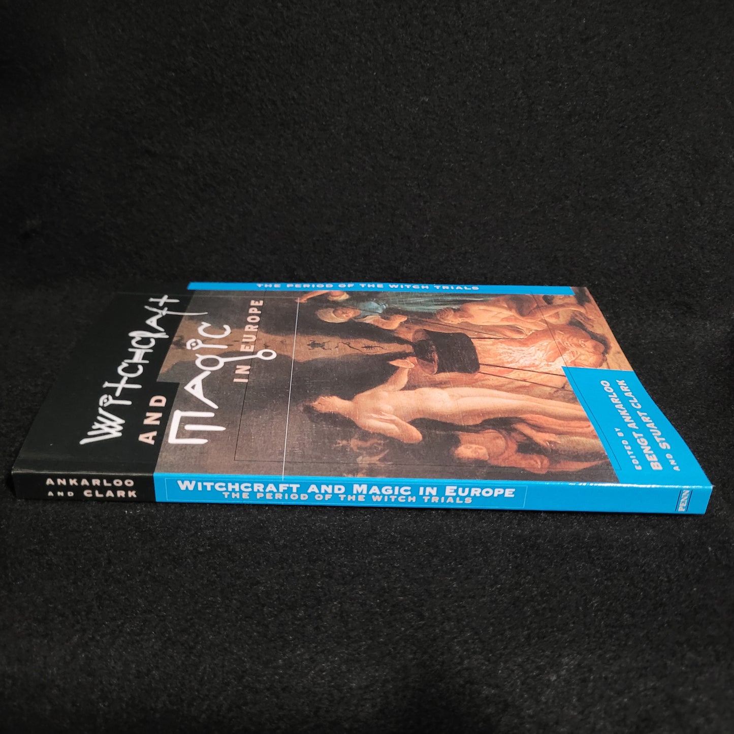 Witchcraft and Magic in Europe, Volume 4: The Period of the Witch Trials edited by Bengt Ankarloo and Stuart Clark (University of Pennsylvania Press, 2002) Paperback