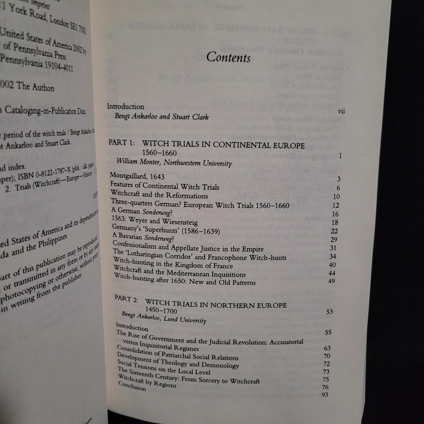 Witchcraft and Magic in Europe, Volume 4: The Period of the Witch Trials edited by Bengt Ankarloo and Stuart Clark (University of Pennsylvania Press, 2002) Paperback