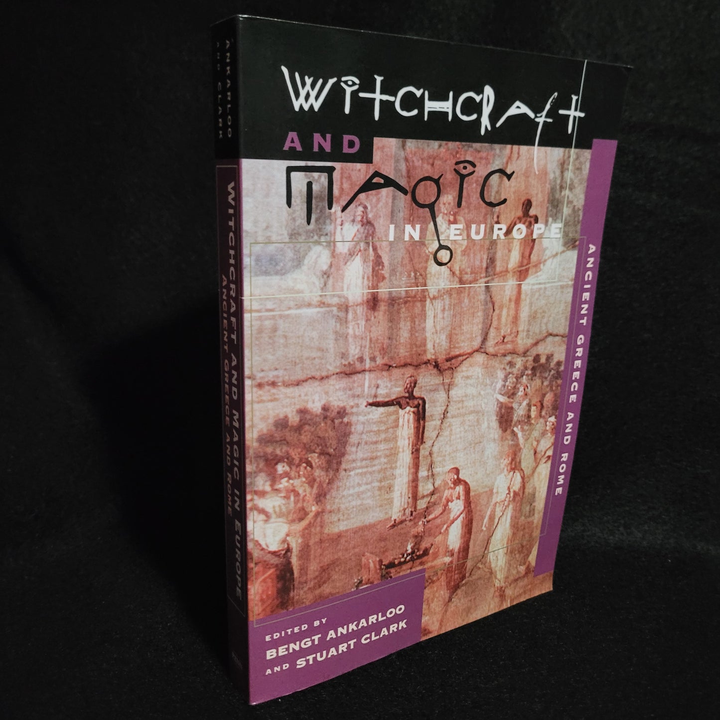 Witchcraft and Magic in Europe Volume 2: Ancient Greece and Rome edited by Bengt Ankarloo and Stuart Clark (University of Pennsylvania Press, 1999) Paperback