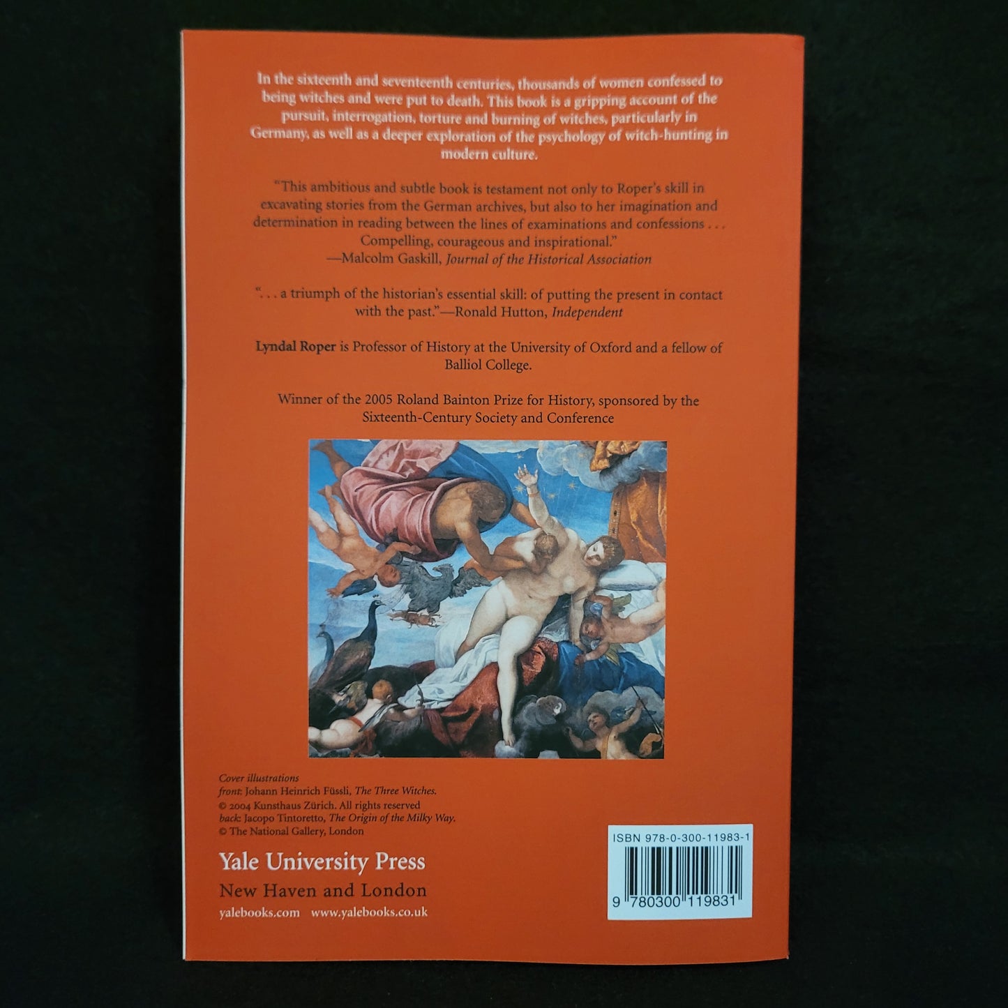 Witch Craze: Terror and Fantasy in Baroque Germany by Lyndal Roper (Yale University Press, 2004) Paperback