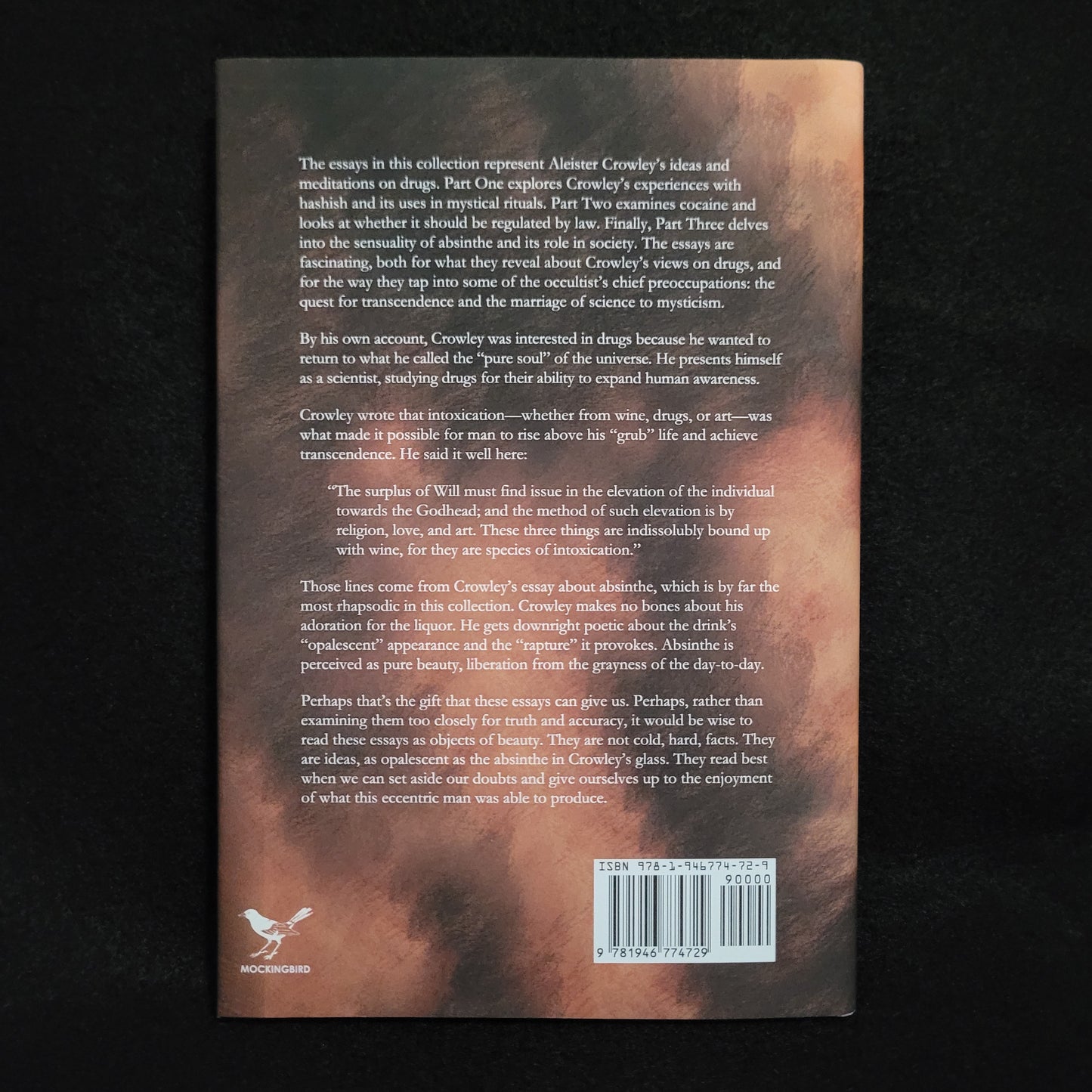 The Drug Essays: Aleister Crowley's Reflections on Hashish, Cocaine & Absinthe by Aleister Crowley (Mockingbird Press, 2019) Hardcover Edition