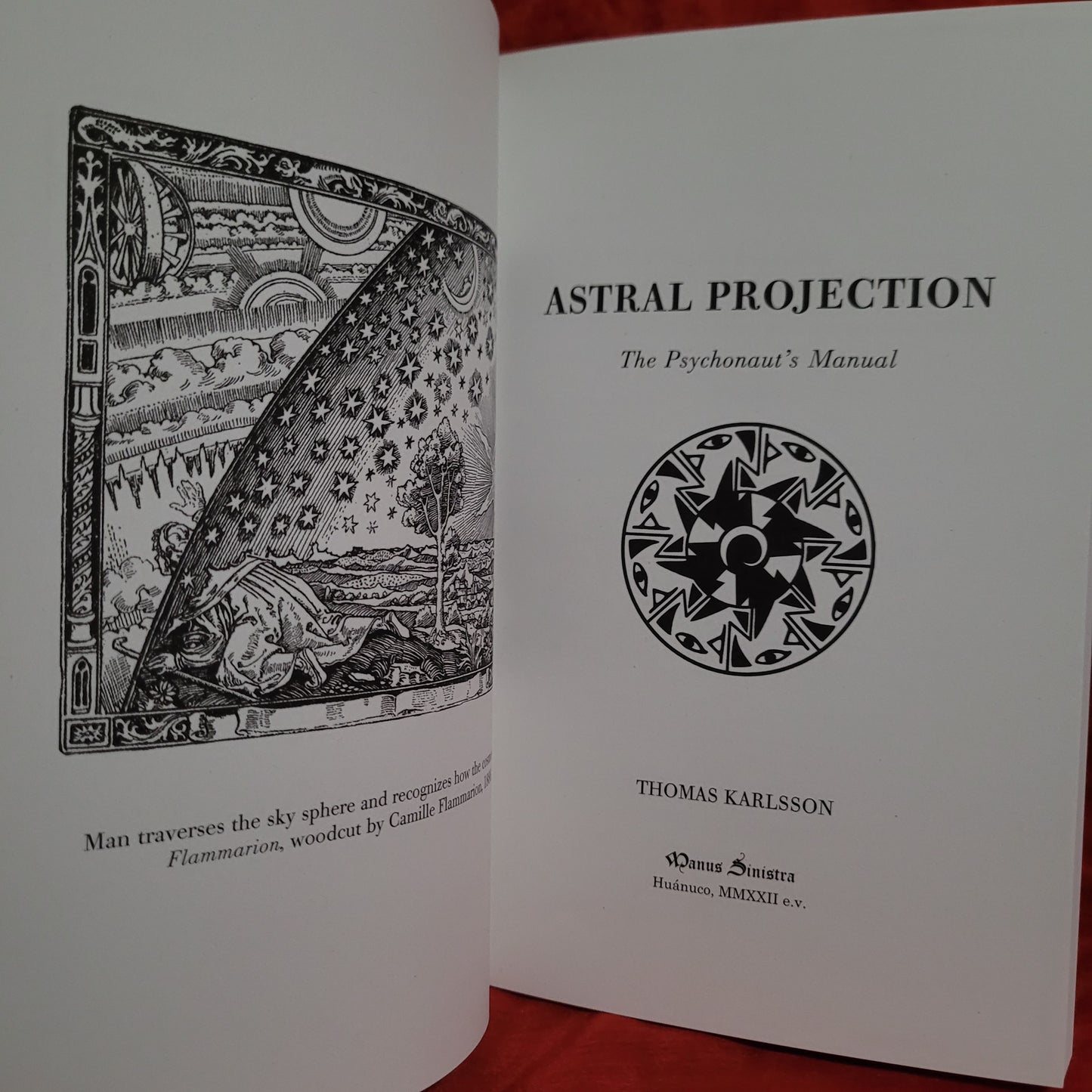 Astral Projection: The Psychonaut's Manual by Thomas Karlsson (Manus Sinistra, 2022) Softcover Edition