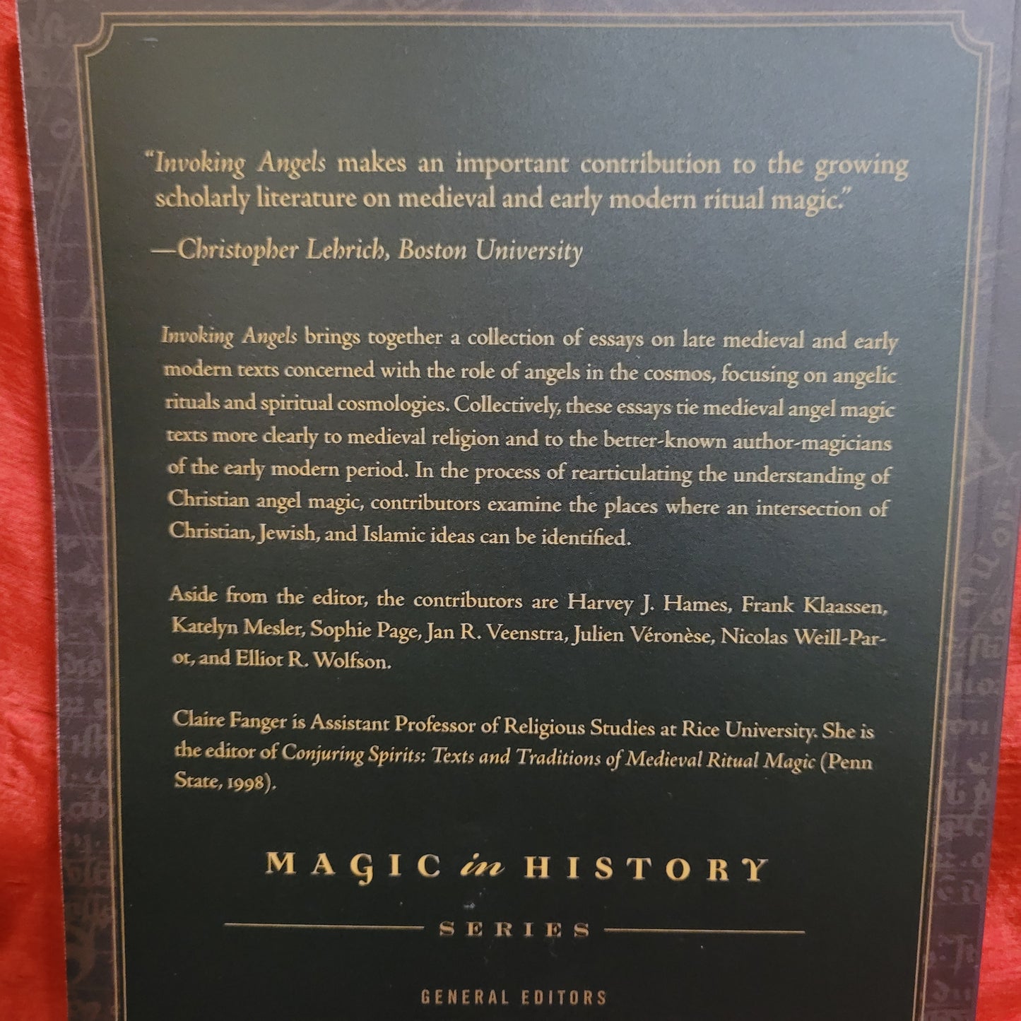 Invoking Angels: Theurgic Ideas and Practices, Thirteenth to Sixteenth Centuries edited by Clare Fanger (The Pennsylvania State University Press, 2012) Paperback