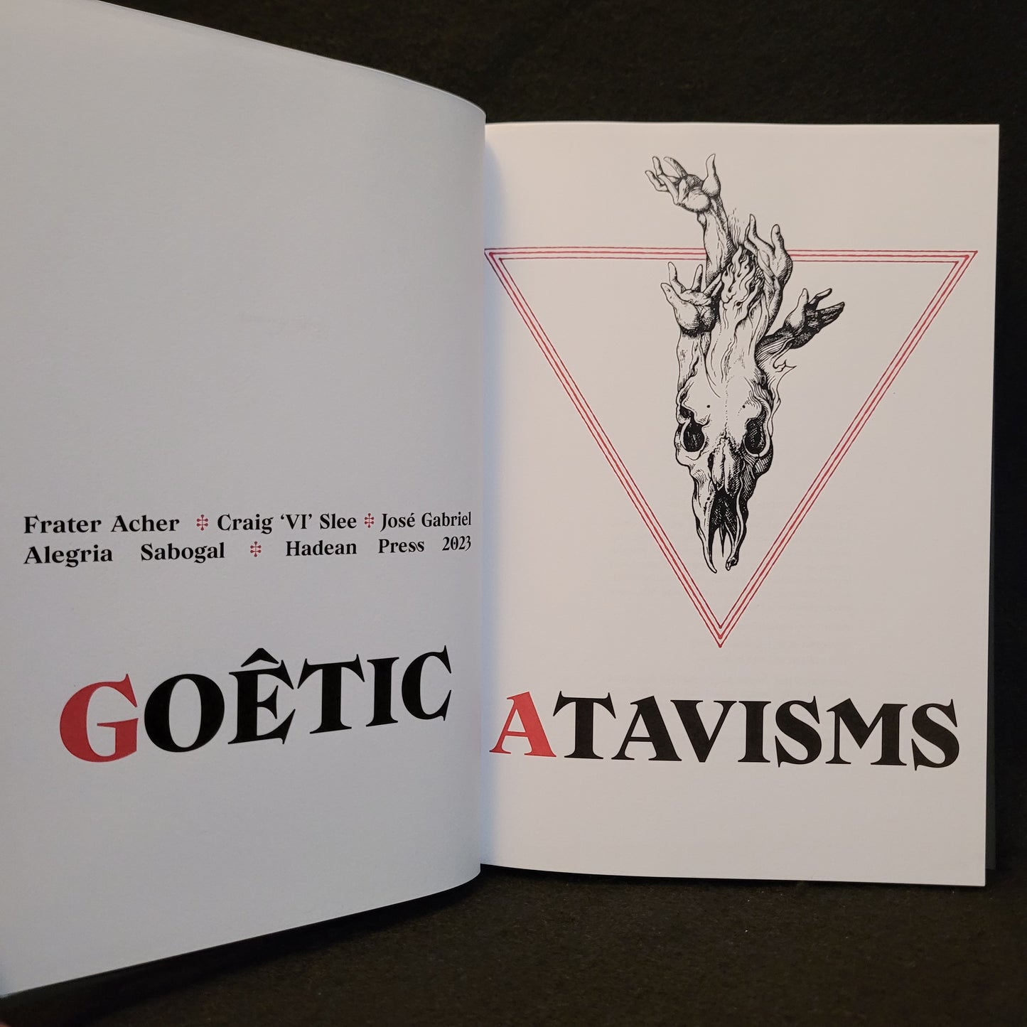 Goêtic Atavisms by Frater Acher and Craig Slee with Artwork by José Gabriel Alegría Sabogal (Hadean Press, 2023) Hardcover Edition