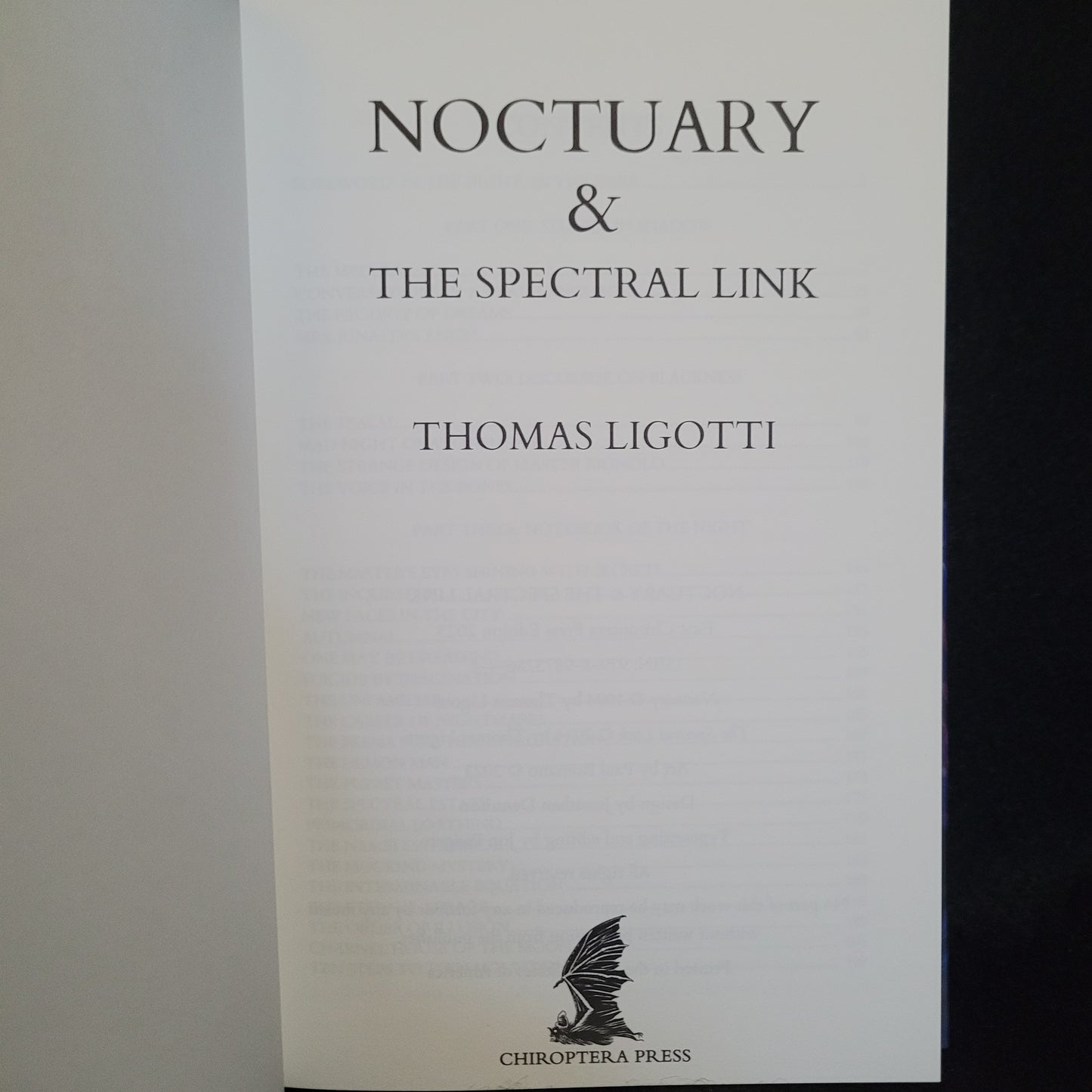 Noctuary & The Spectral Link by Thomas Ligotti (Chiroptera Press, 2023) Hardcover