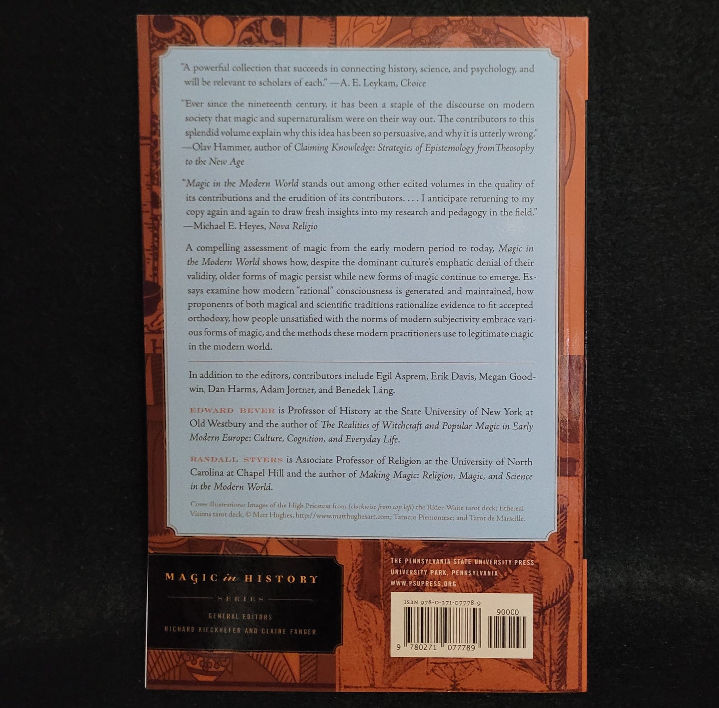 Magic in the Modern World: Strategies of Repression and Legitimization (Magic in History) edited by Edward Bever and Randall Styers (The Pennsylvania State University Press, 2017) Paperback