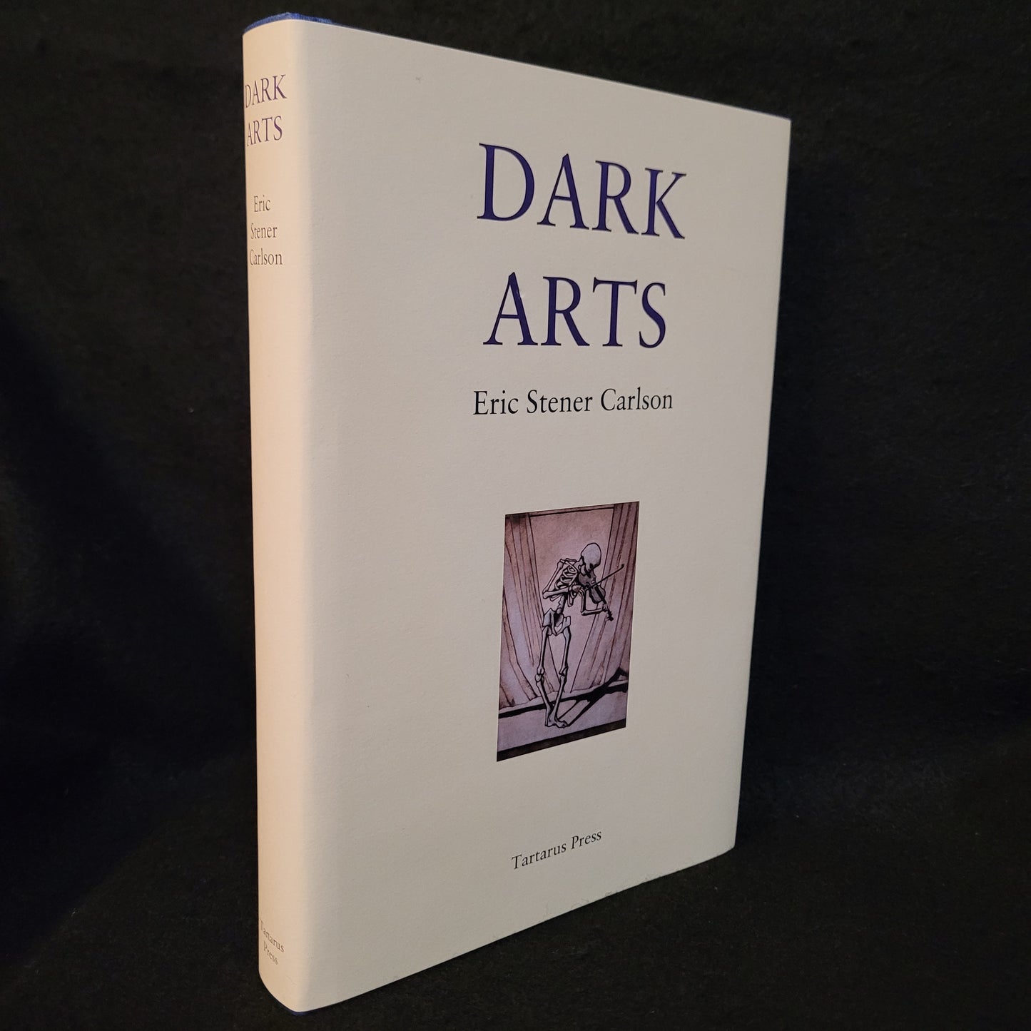Dark Arts by Eric Stener Carlson (Tartarus Press, 2022) Limited Edition Hardcover