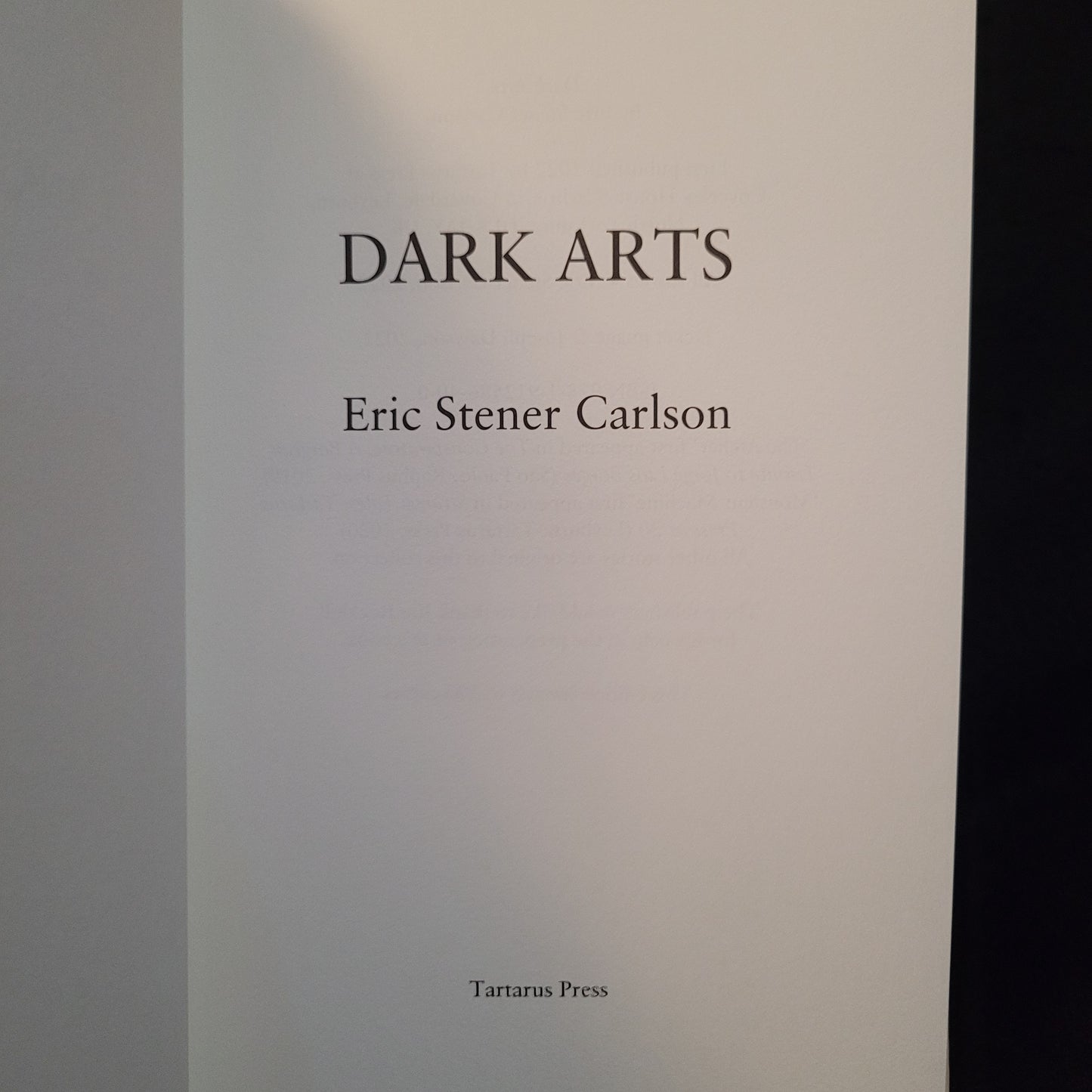 Dark Arts by Eric Stener Carlson (Tartarus Press, 2022) Limited Edition Hardcover