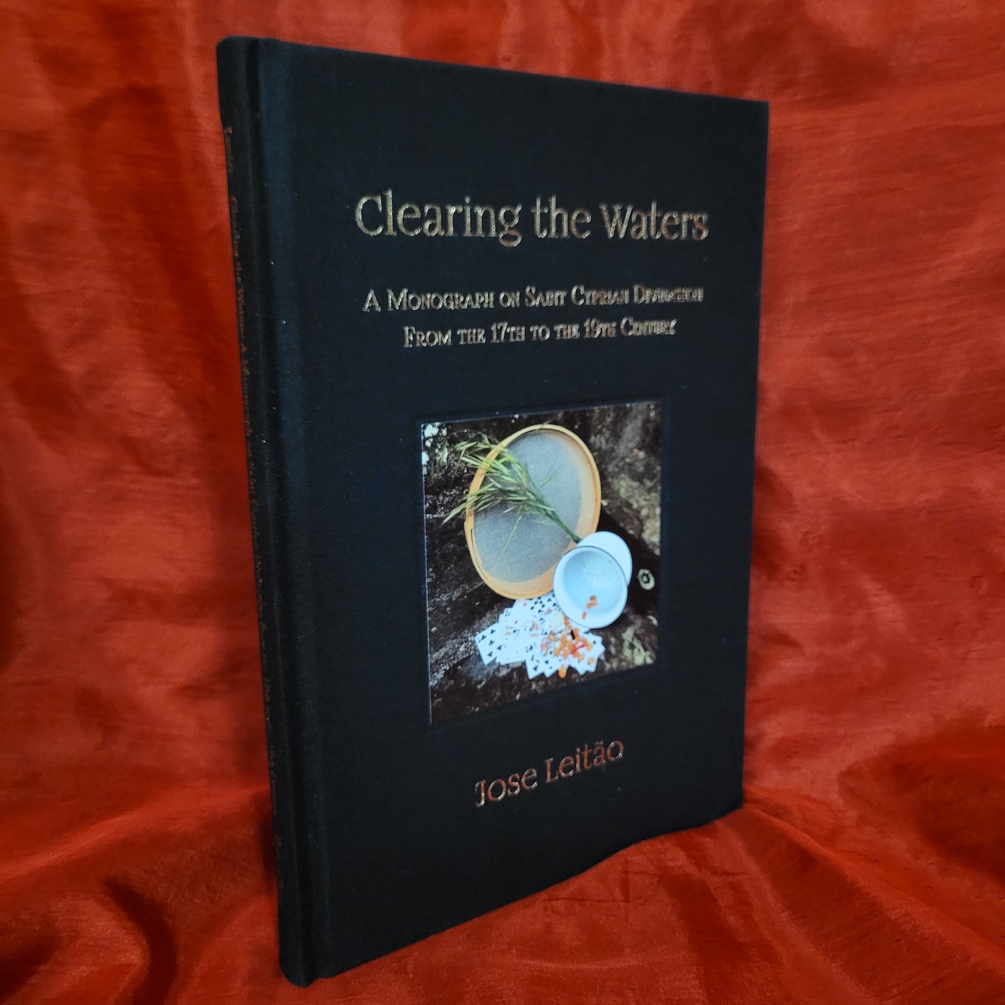 In Clearing the Waters: A Monograph on Saint Cyprian Divination from the 17th to the 19th Century by José Leitão (Hadean Press, 2022) Hardcover Edition