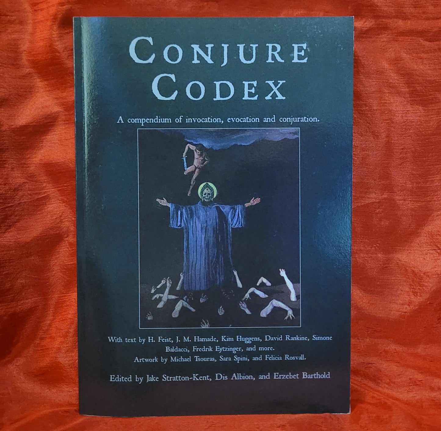 Conjure Codex 5: A Compendium of Invocation, Evocation and Conjuration edited by Jake Stratton-Kent, Dis Albion, and Erzebet Barthold (Hadean Press, 2022)