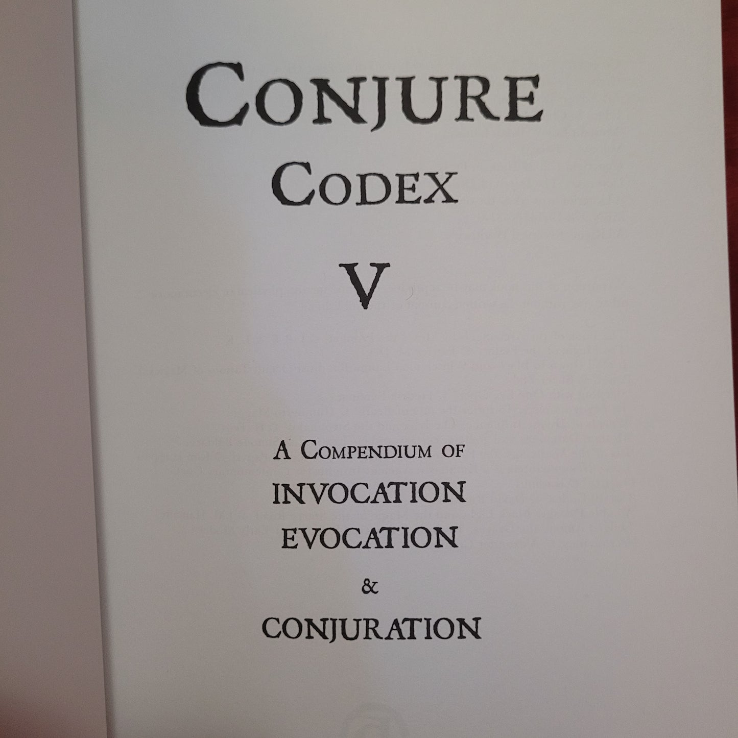 Conjure Codex 5: A Compendium of Invocation, Evocation and Conjuration edited by Jake Stratton-Kent, Dis Albion, and Erzebet Barthold (Hadean Press, 2022)