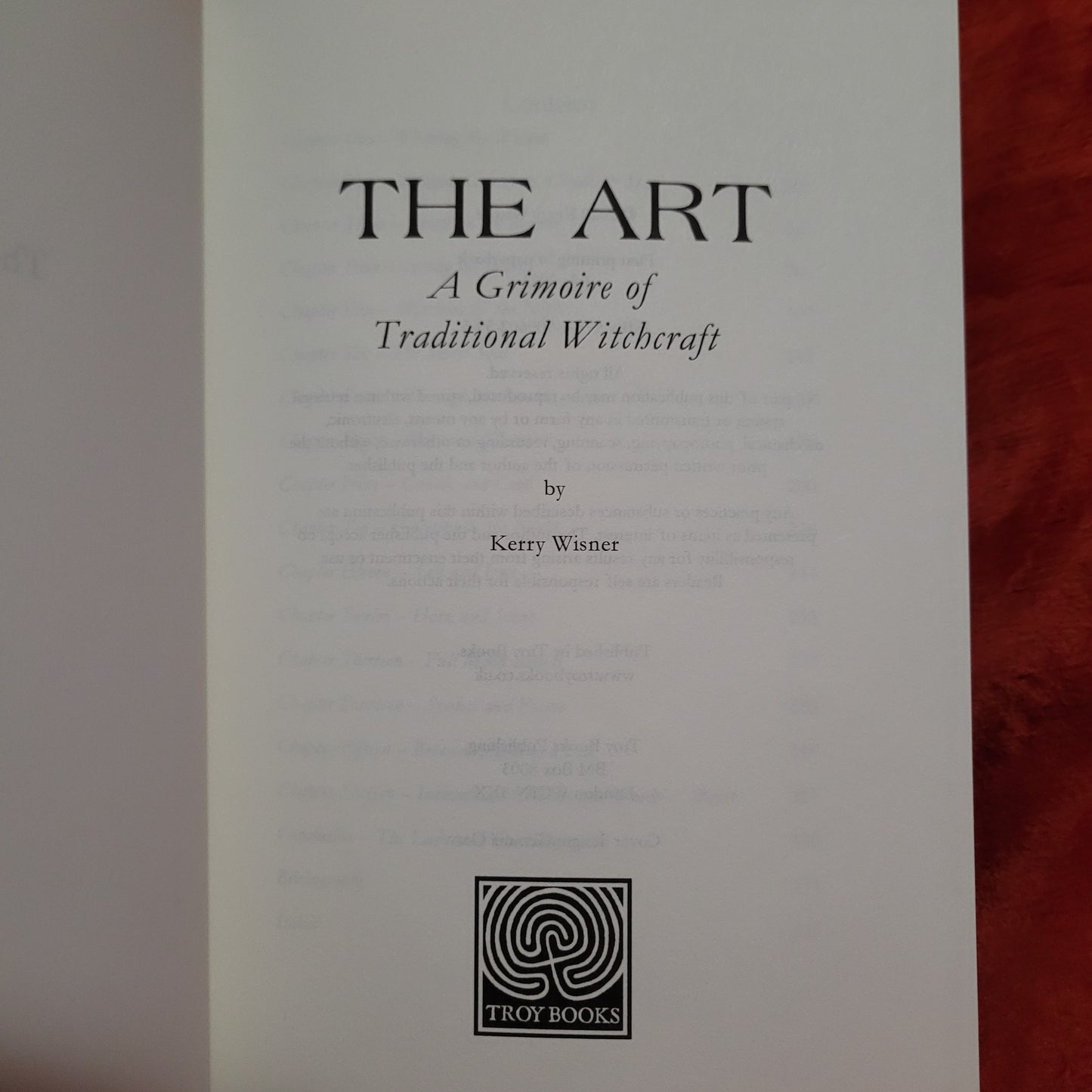 The Art: A Grimoire of Traditional Witchcraft by Kerry Wisner (Troy Books, 2022) Paperback Edition