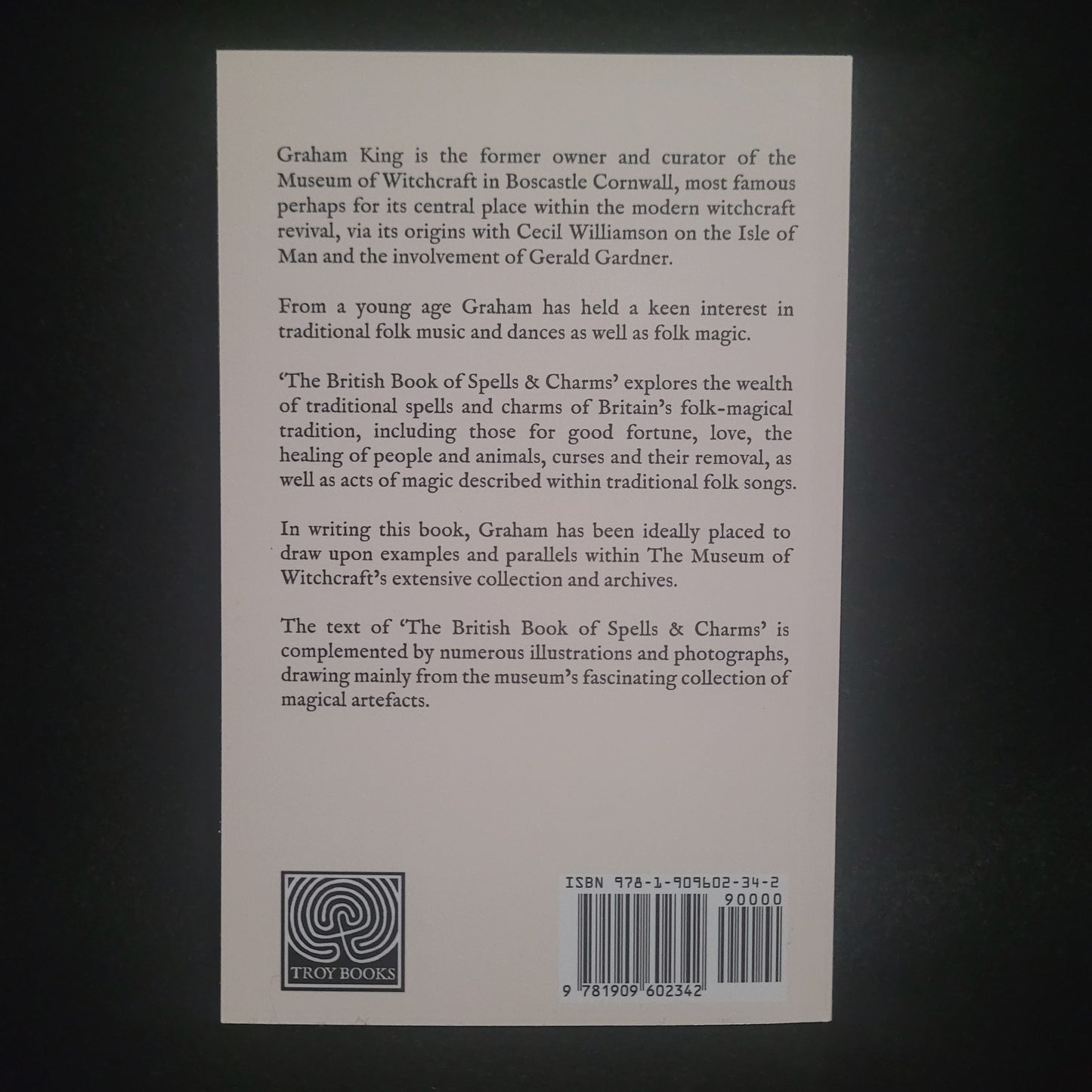 The British Book of Spells & Charms by Graham King (Troy Books, 2019) Paperback Black & White Edition
