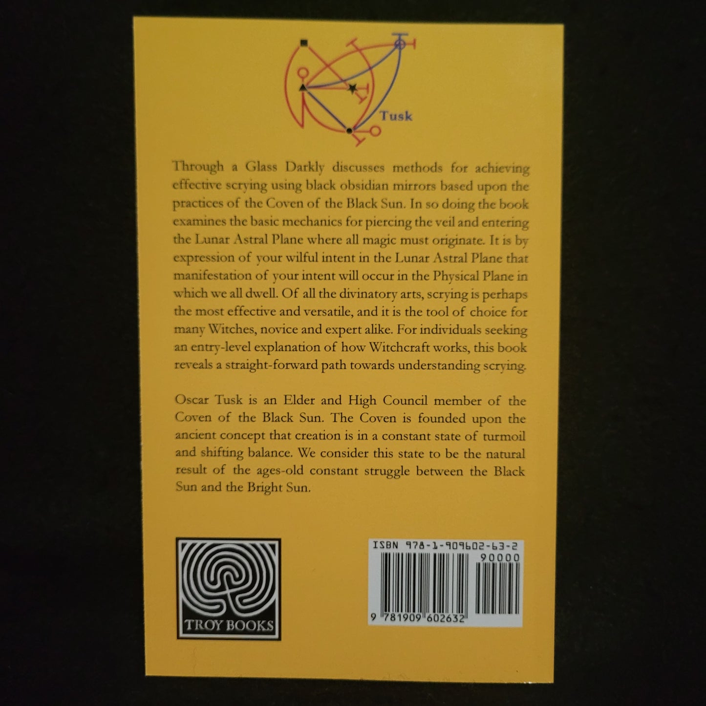 Through a Glass Darkly: The Practice of Catoptromancy or Divination by Mirrors in Traditional Witchcraft by Oscar Tusk (Troy Books, 2023) Paperback