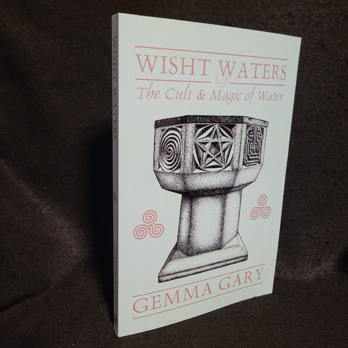 Wisht Waters: The Cult & Magic of Water by Gemma Gary (Troy Books, 2022) Paperback Edition