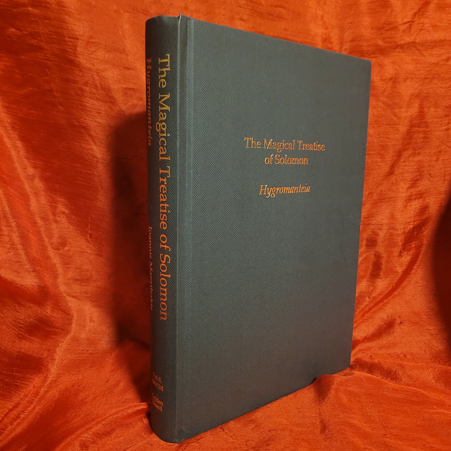 The Magical Treatise of Solomon or Hygromanteia translated & edited by Ioannis Marathakis (Golden Hoard Press, 2011) Hardcover