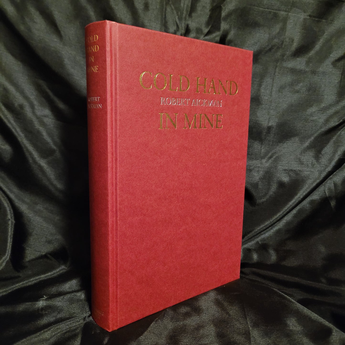 Cold Hand in Mine by Robert Aickman (Tartarus Press, 2016) Hardback Second Tartarus Press Edition