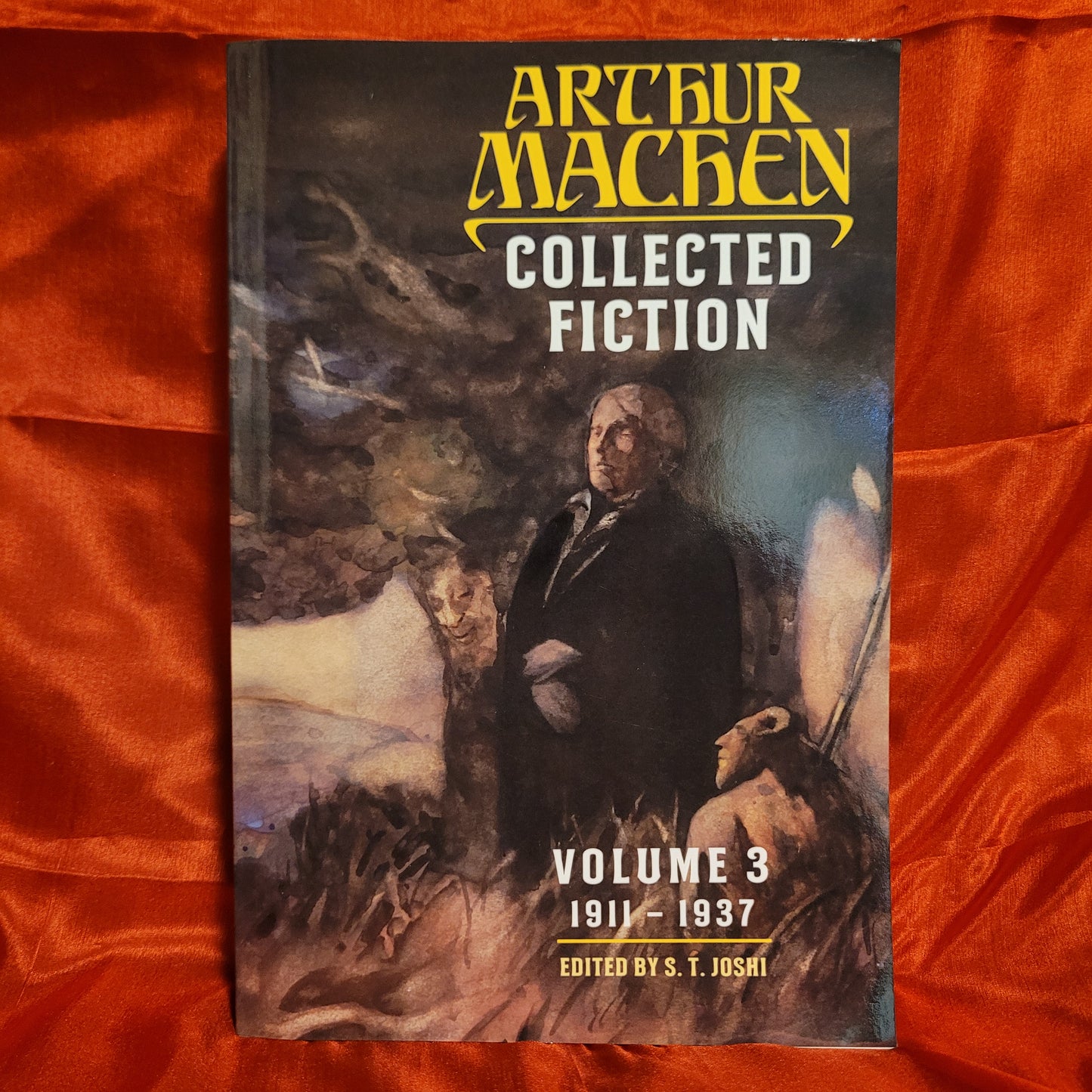Collected Fiction of Arthur Machen (3 VOLS) Edited by S.T. Joshi (Hippocampus Press, 2019) Paperback