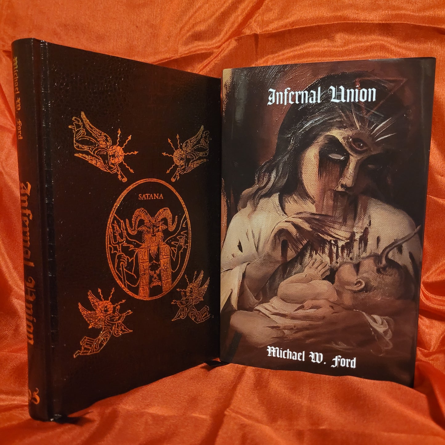 Infernal Union: Sinister Initiation & The Satanic Psalms by Michael W. Ford (Manus Sinistra Publishing, 2024) Limited Edition Hardcover (Black "Satana" Version)