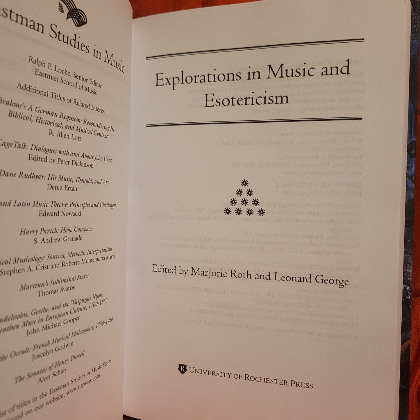 Explorations in Music and Esotericism Edited by Marjorie Roth and Leonard George (University of Rochester Press, 2023) Hardcover