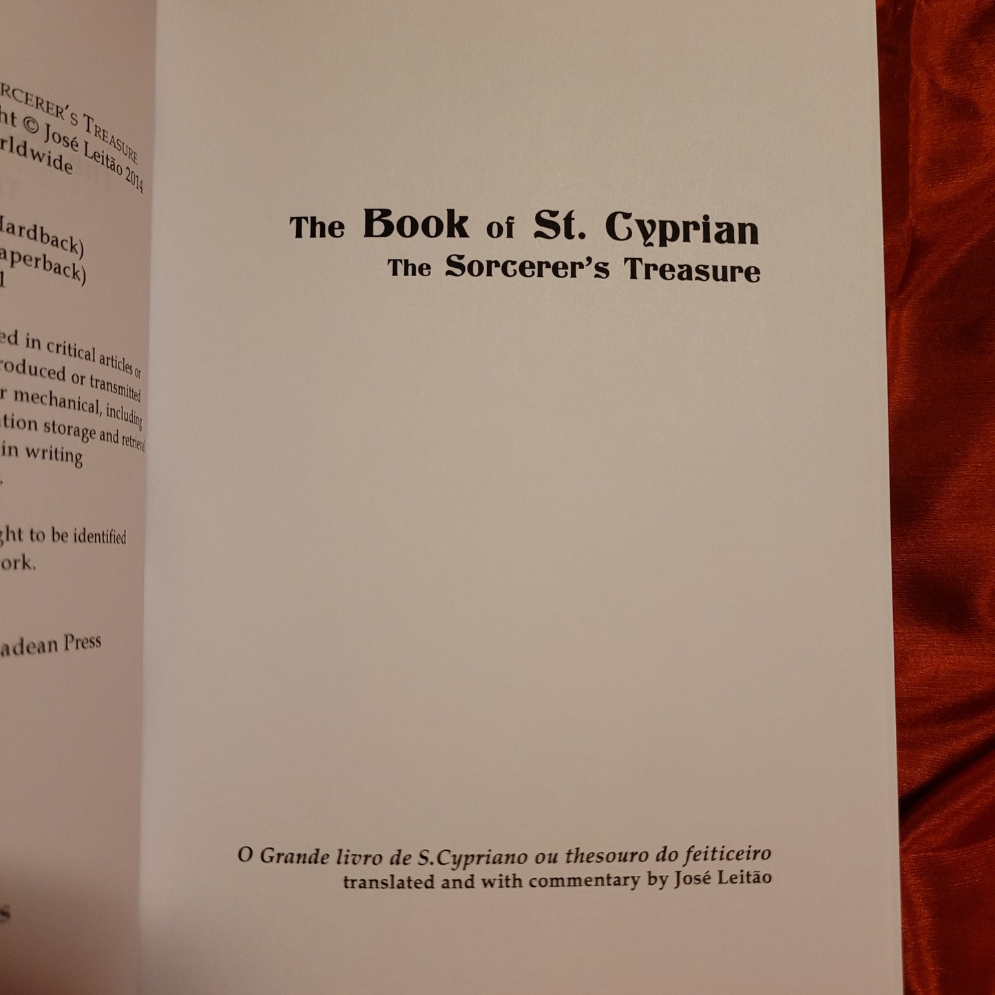 The Book of St. Cyprian: The Sorcerer's Treasure translated and with commentary by José Leitão (Hadean Press, 2014) Paperback Edition