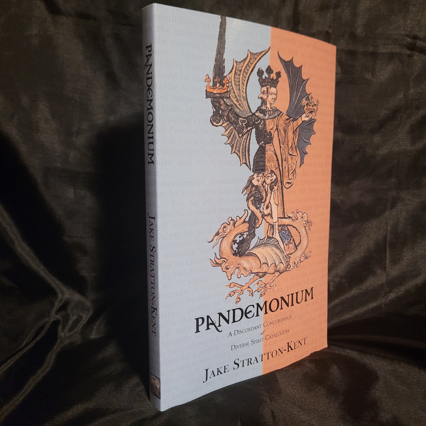 Pandemonium: A Discordant Concordance of Diverse Spirit Catalogues by Jake Stratton-Kent (Hadean Press, 2016) Paperback