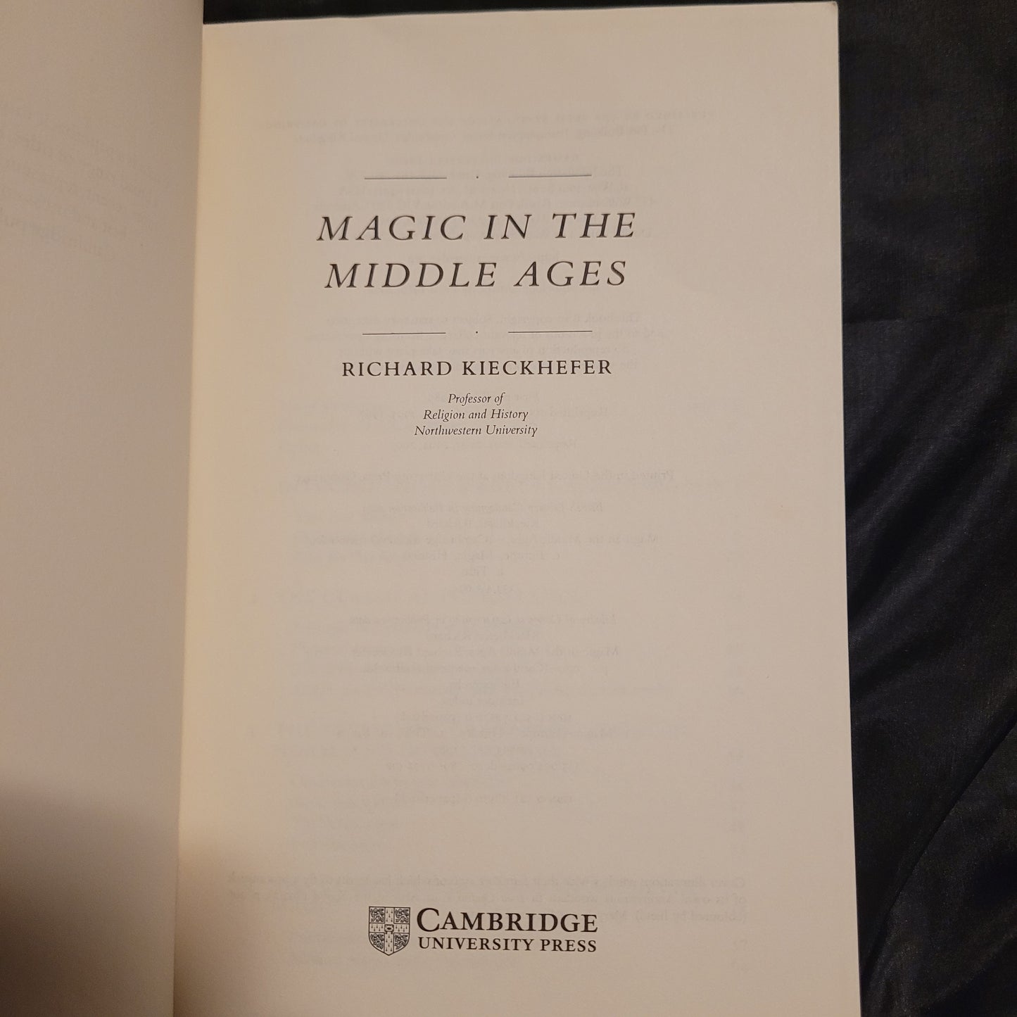 Magic in the Middle Ages by Richard Kieckhefer (Cambridge University Press, 2005) Paperback