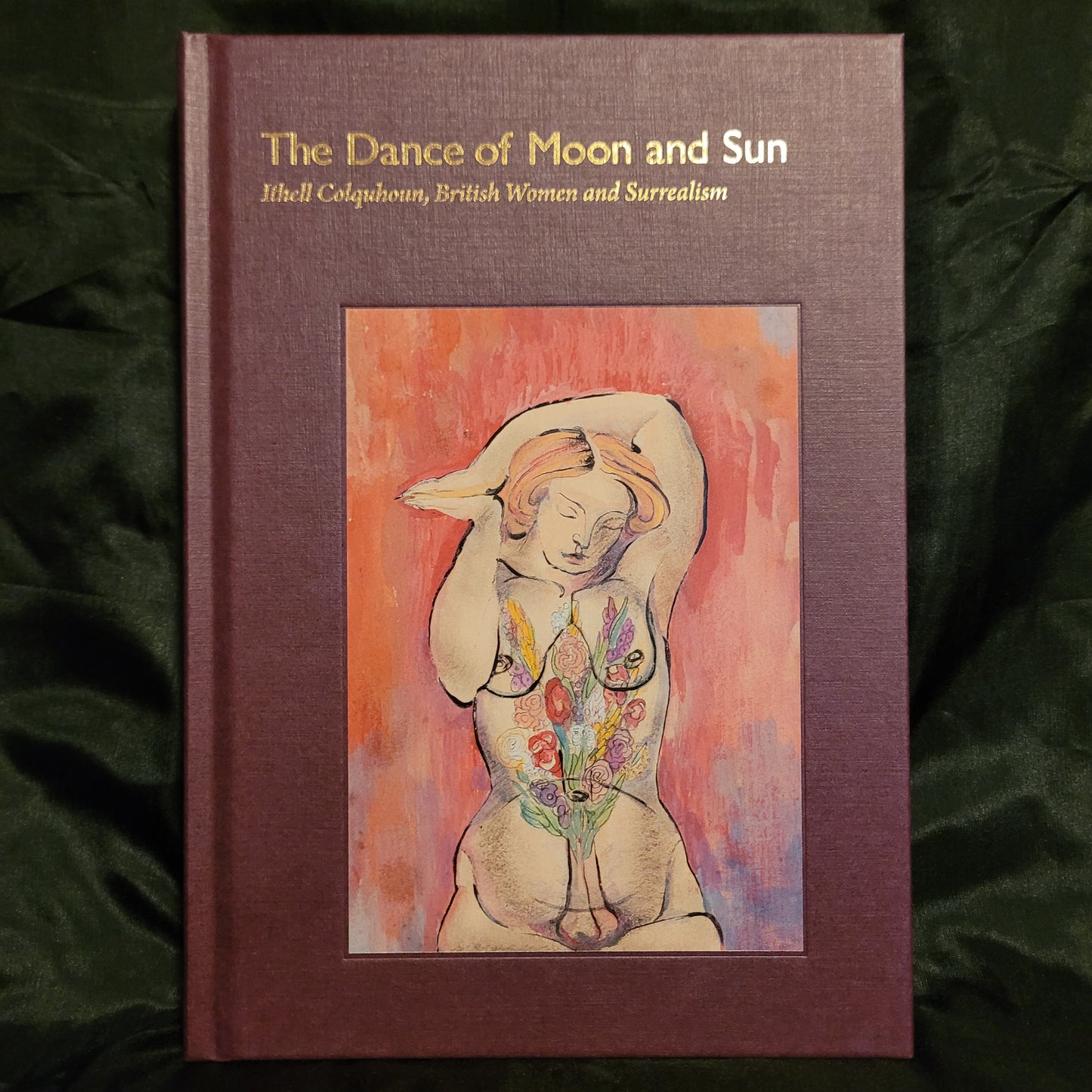 The Dance of Moon and Sun: Ithell Colquhoun, British Women and Surrealism Edited by Judith Noble, Tilly Craig and Victoria Ferentinou (Fulgur Press, 2023) Hardback