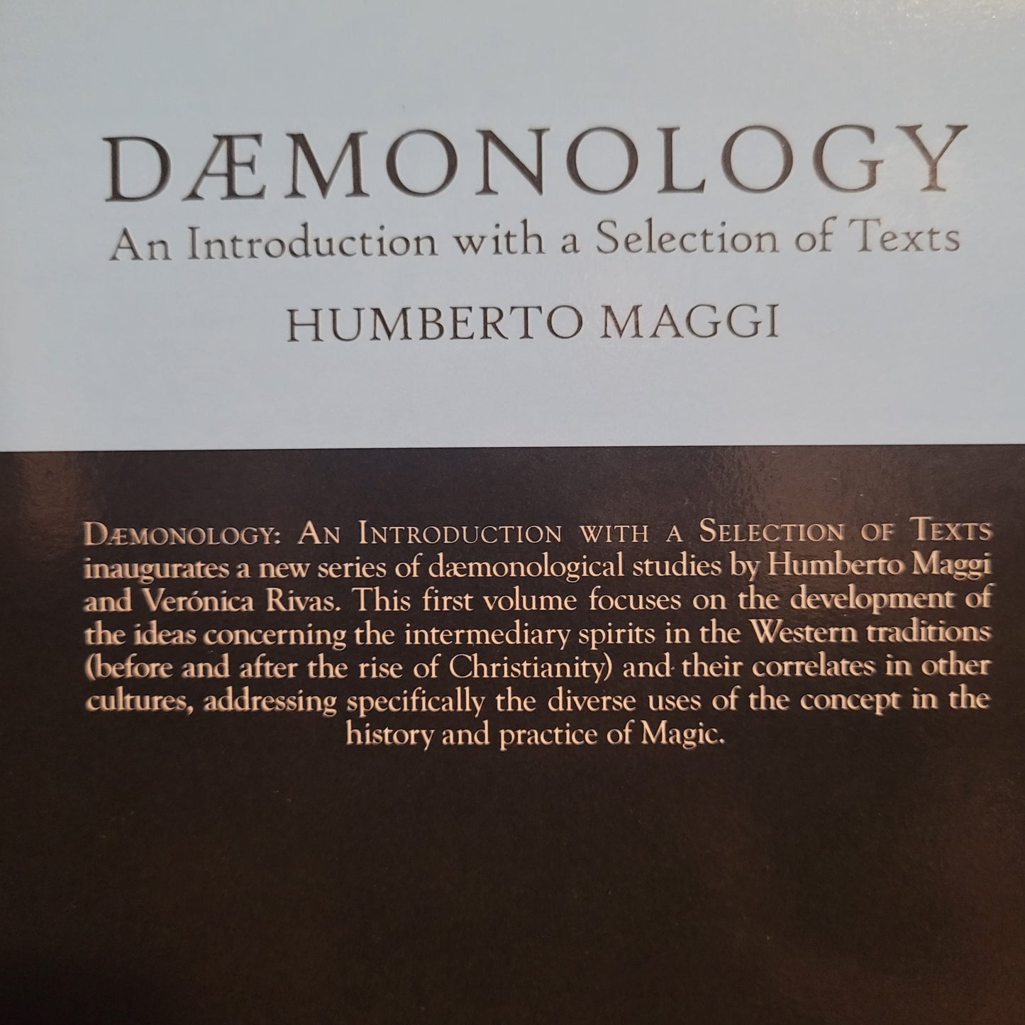 Dæmonology: An Introduction With a Selection of Texts by Humberto Maggi (Hadean Press, 2015) Hardcover Edition