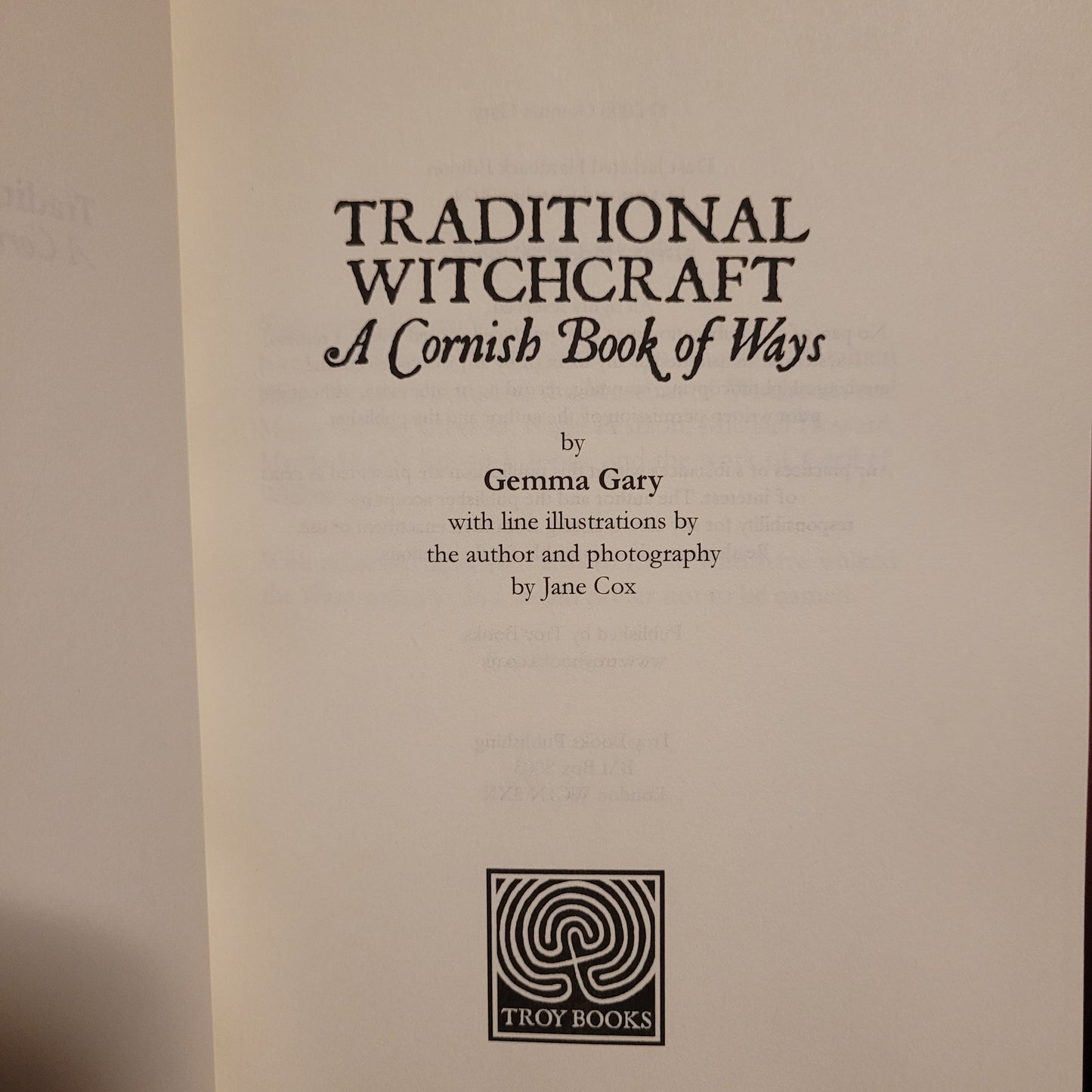 Traditional Witchcraft: A Cornish Book of Ways by Gemma Gary (Troy Books, 2024) Dust Jacketed Hardback Edition
