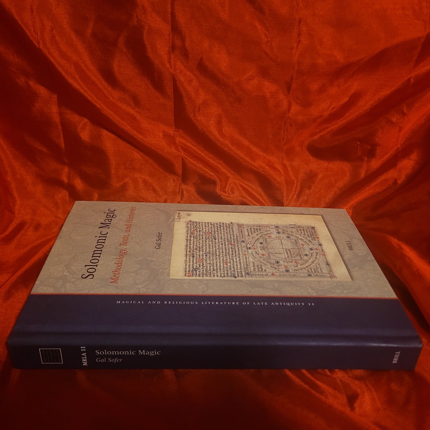 Solomonic Magic: Methodology, Texts, and Histories by Gal Sofer (Brill, 2025) Hardback