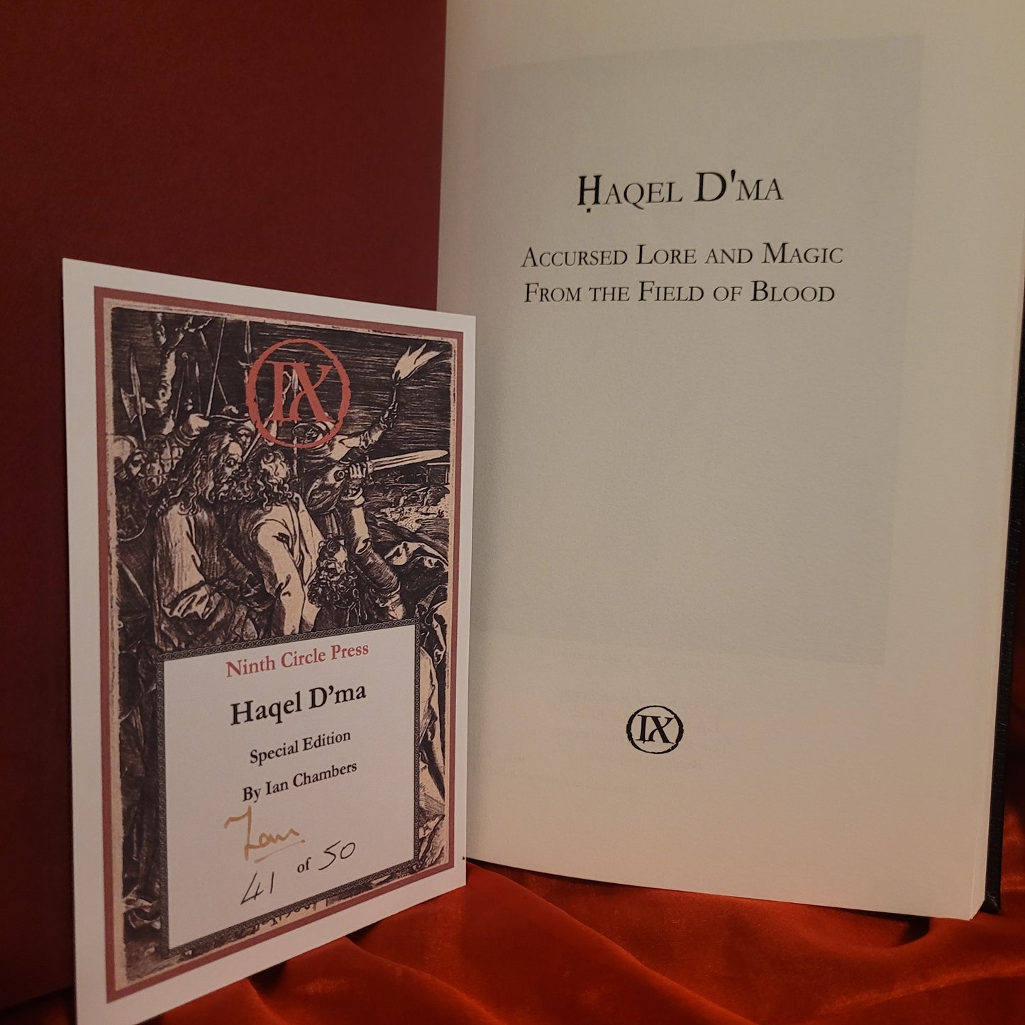 Haqel D'ma: Accursed Lore and Magic from the Field of Blood by Ian Chambers (Ninth Circle Press, 2025) Special Edition Limited to 50 Copies