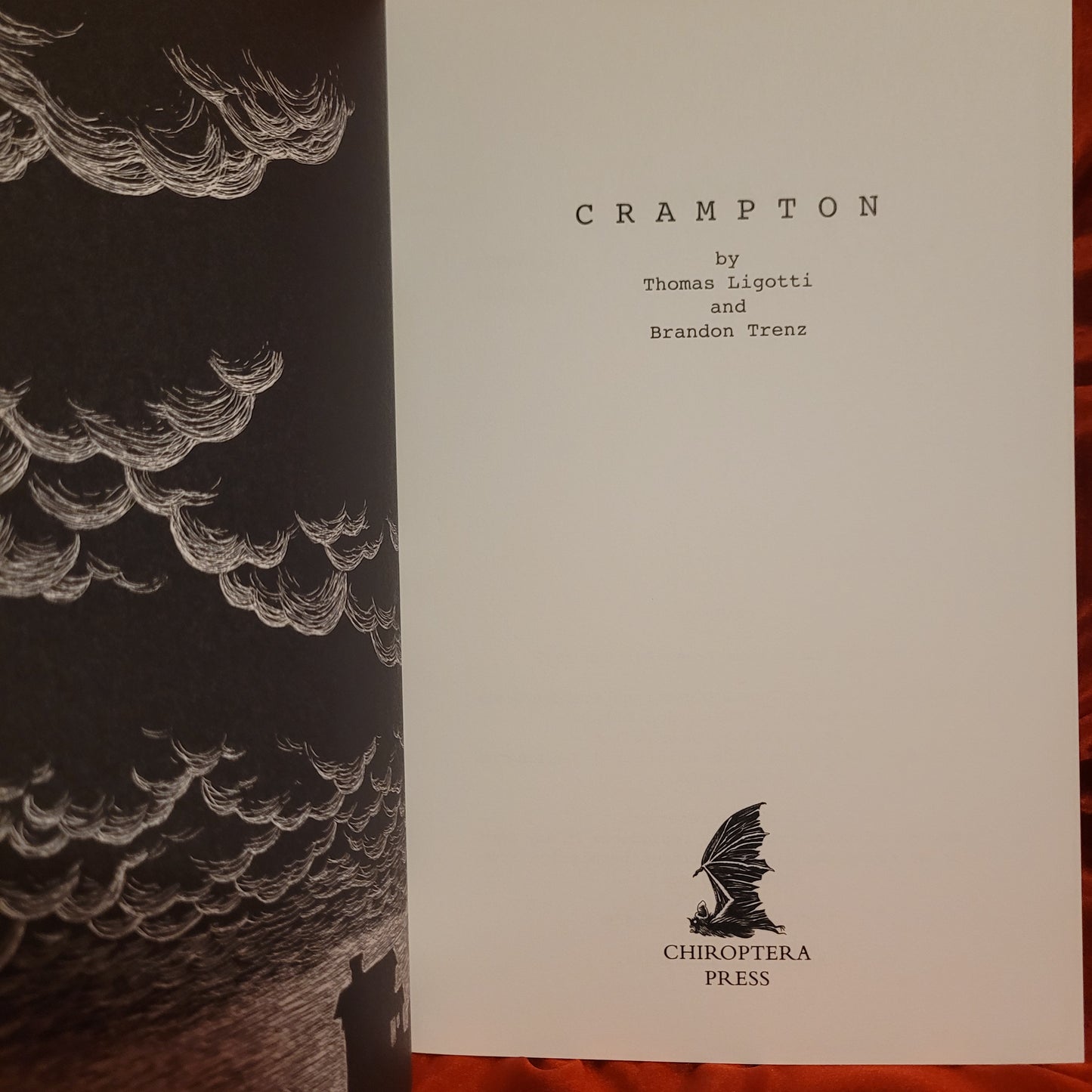 Crampton by Thomas Ligotti and Brandon Trenz (Chiroptera Press, 2025) Second Edition Softcover