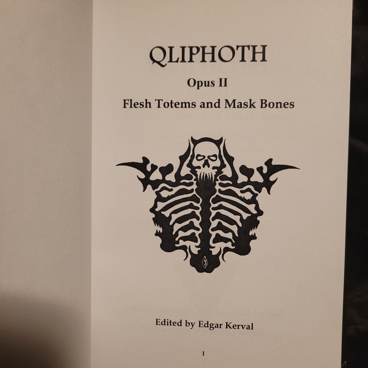 Qliphoth Journal “Flesh Totem and Masked Bones” Volume II edited by Edgar Kerval (Sirius Limited Esoterica) Deluxe Edition