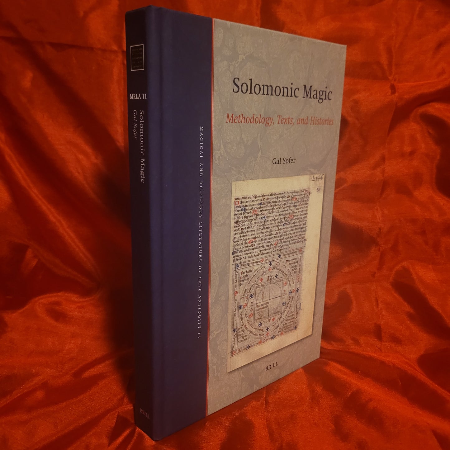 Solomonic Magic: Methodology, Texts, and Histories by Gal Sofer (Brill, 2025) Hardback
