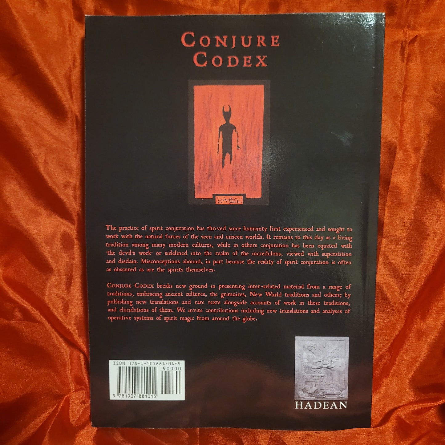 Conjure Codex 1: A Compendium of Invocation, Evocation and Conjuration edited by Jake Stratton-Kent, Dis Albion and Erzebet Carr (Hadean Press, 2011) Paperback
