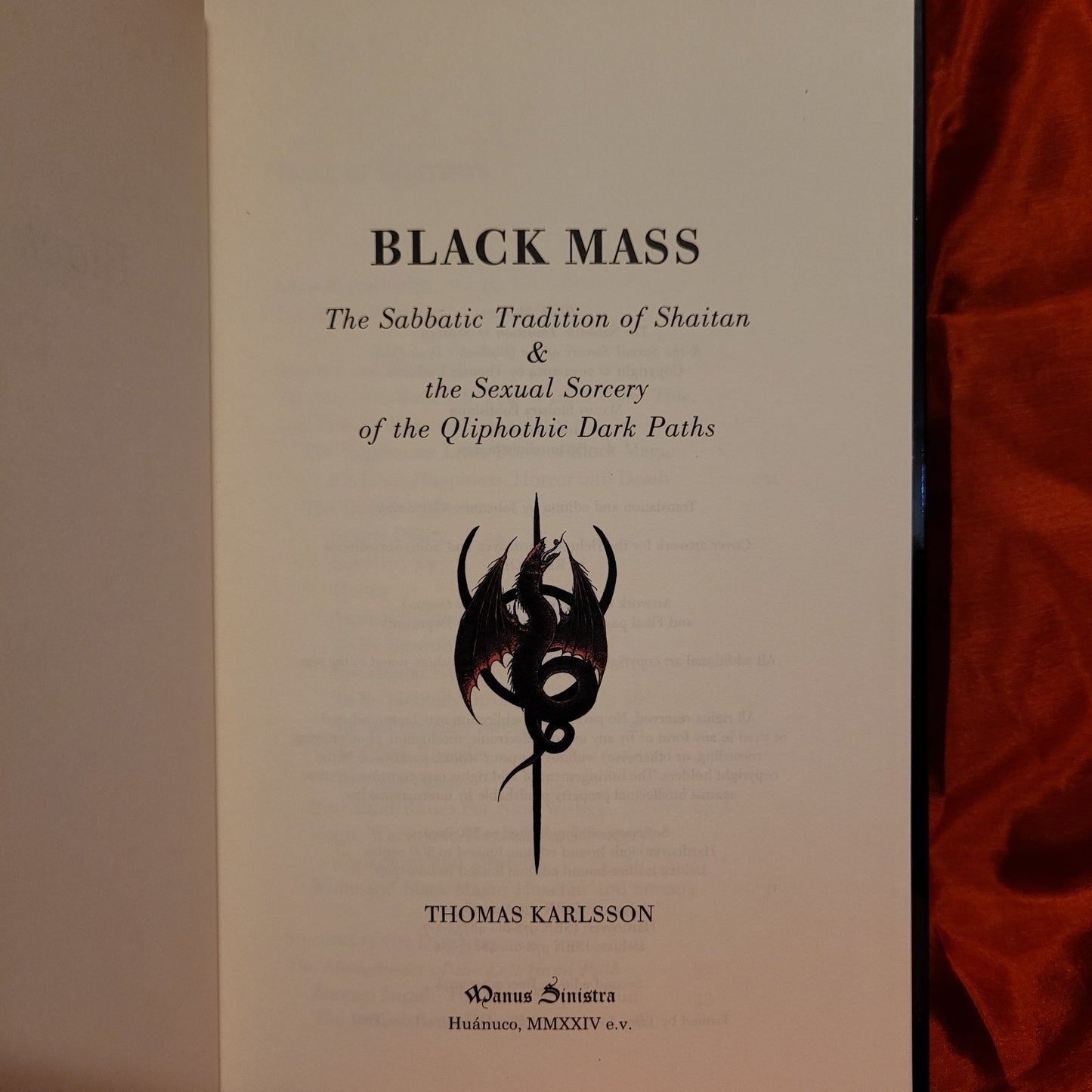 Black Mass: The Sabbatic Tradition of Shaitan & the Sexual Sorcery of the Qliphotic Dark Paths by Thomas Karlsson (Manus Sinistra, 2024) Second Edition Hardcover Limited to 300 Copies