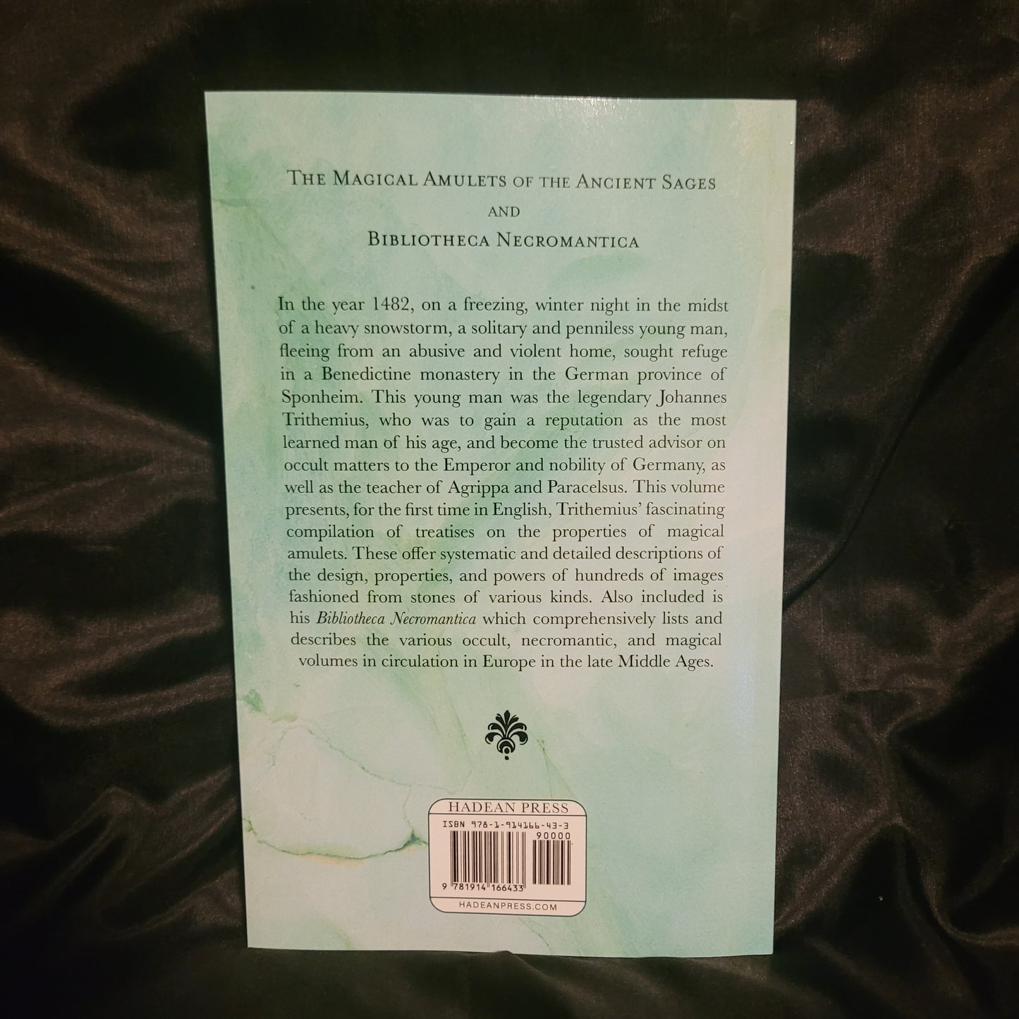 The Magical Amulets of the Ancient Sages and Bibliotheca Necromantica by Johannes Trithemius translated by Fr. Robert Nixon, OSB (Hadean Press, 2023) Paperback