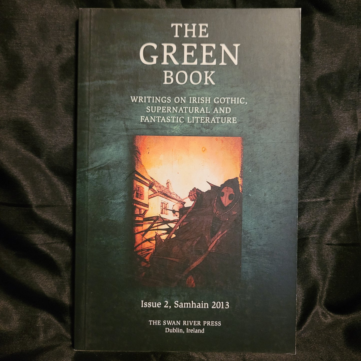 The Green Book: Writings on Irish Gothic, Supernatural and Fantastic Literature Issue 2, Samhain 2013 Edited by Brian J. Showers (The Swan River Press, 2013) Paperback Limited to 350 Copies