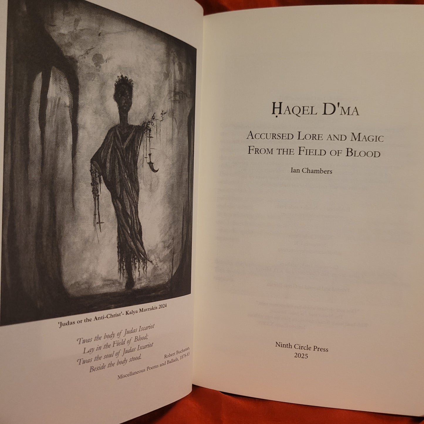 Haqel D'ma: Accursed Lore and Magic from the Field of Blood by Ian Chambers (Ninth Circle Press, 2025) Special Edition Limited to 50 Copies