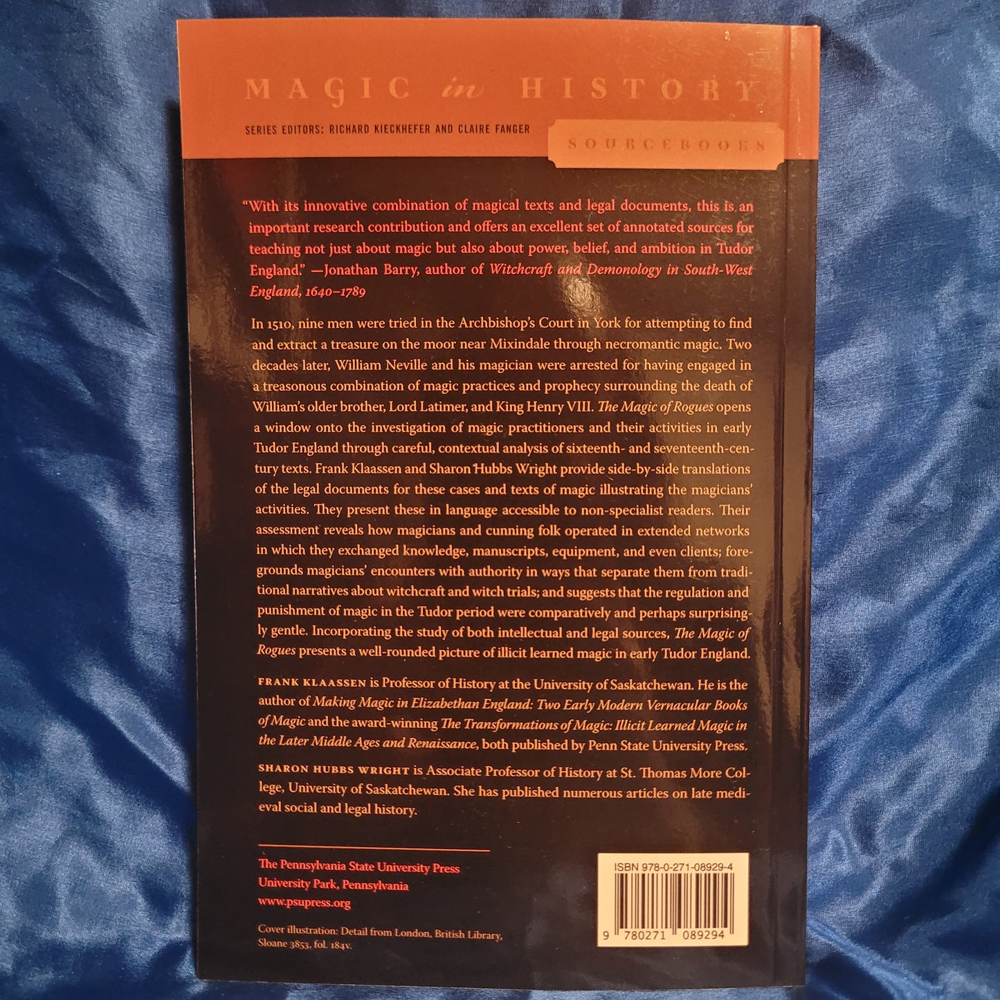 The Magic of Rogues: Necromancers in Early Tudor England, Magic in History Sourcebooks by Frank Klassen and Sharon Hubbs Wright (The Pennsylvania State University Press, 2021) Paperback