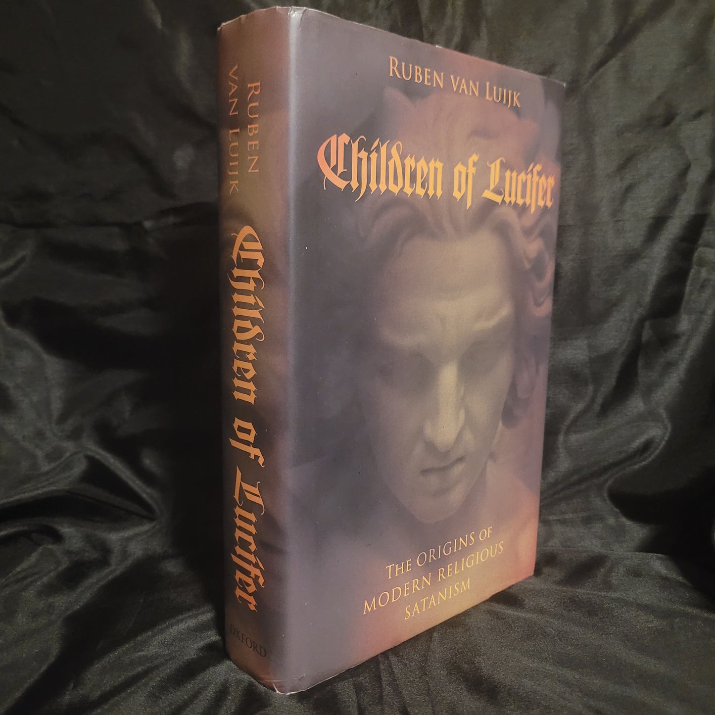 Children of Lucifer: The Origins of Modern Religious Satanism by Ruben van Luijk (Oxford University Press, 2016) Hardcover