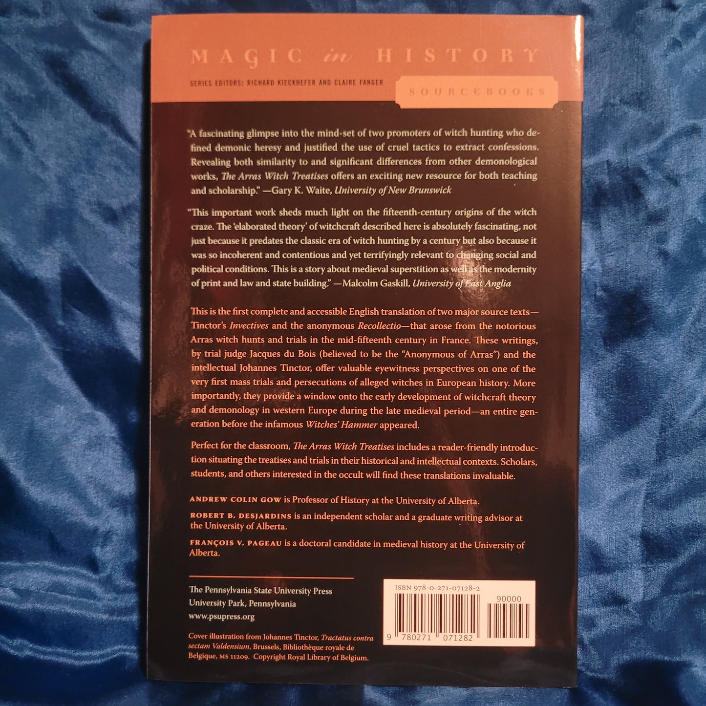 The Arras Witch Treatises (Magic in History Sourcebooks) edited and translated by Andrew Gow, Robert B. Desjardins, and François V. Pageau (The Pennsylvania State University Press, 2016) Paperback
